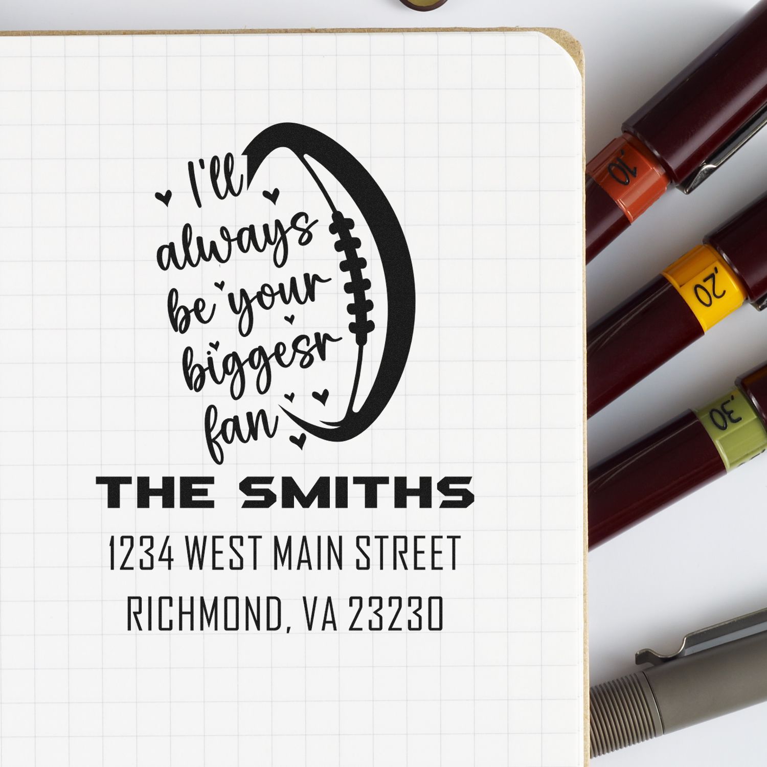 Custom rubber address stamp with football design, Ill always be your biggest fan, and The Smiths return address.