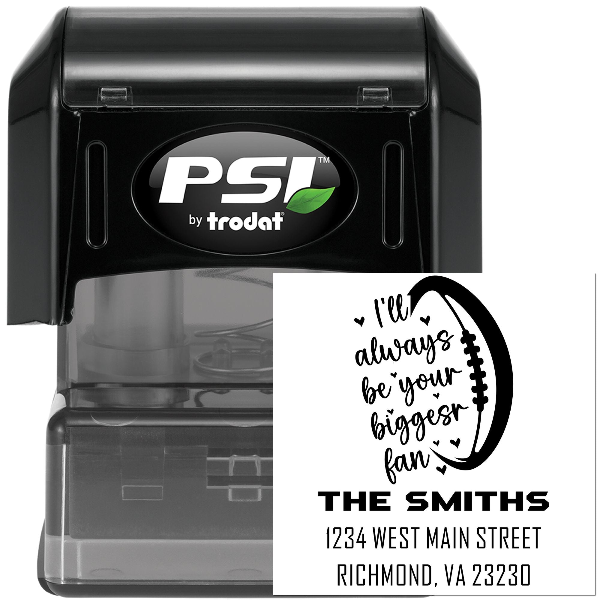 PSI by Trodat self-inking rubber stamp with custom return address and Ill always be your biggest fan design.
