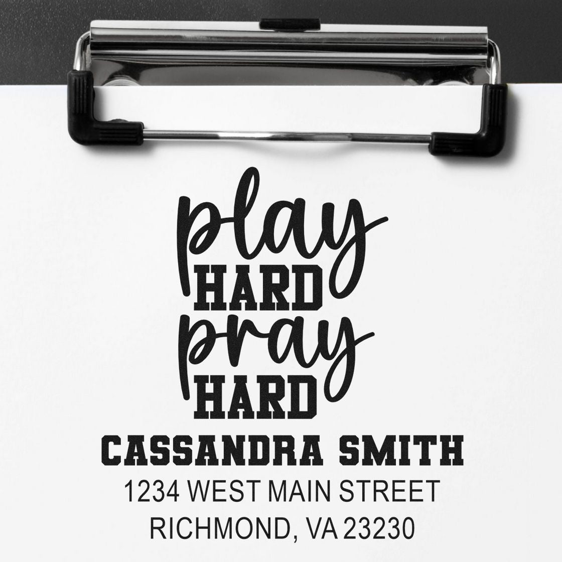 Custom rubber stamp design reading Play Hard Pray Hard with personalized name and address for mailing.