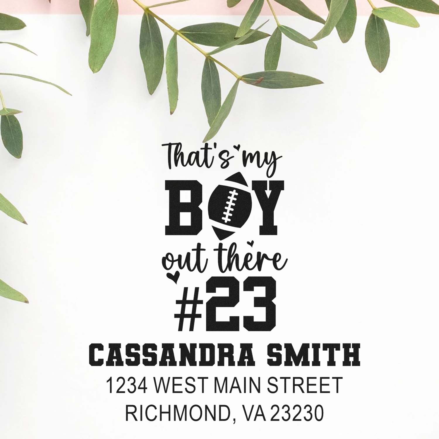 Custom football boy return address rubber stamp with Thats my boy design, name, street address, and Richmond, VA ZIP code.