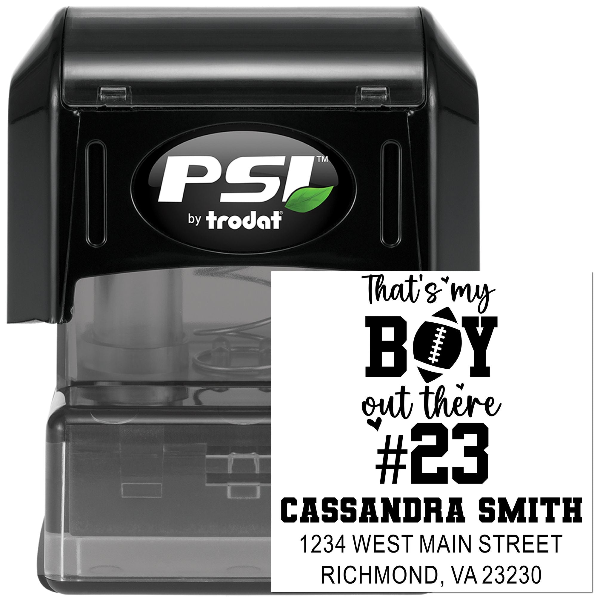 Custom football rubber stamp with Thats my boy out there #23, name, and address for PSI by Trodat self-inking stamps.