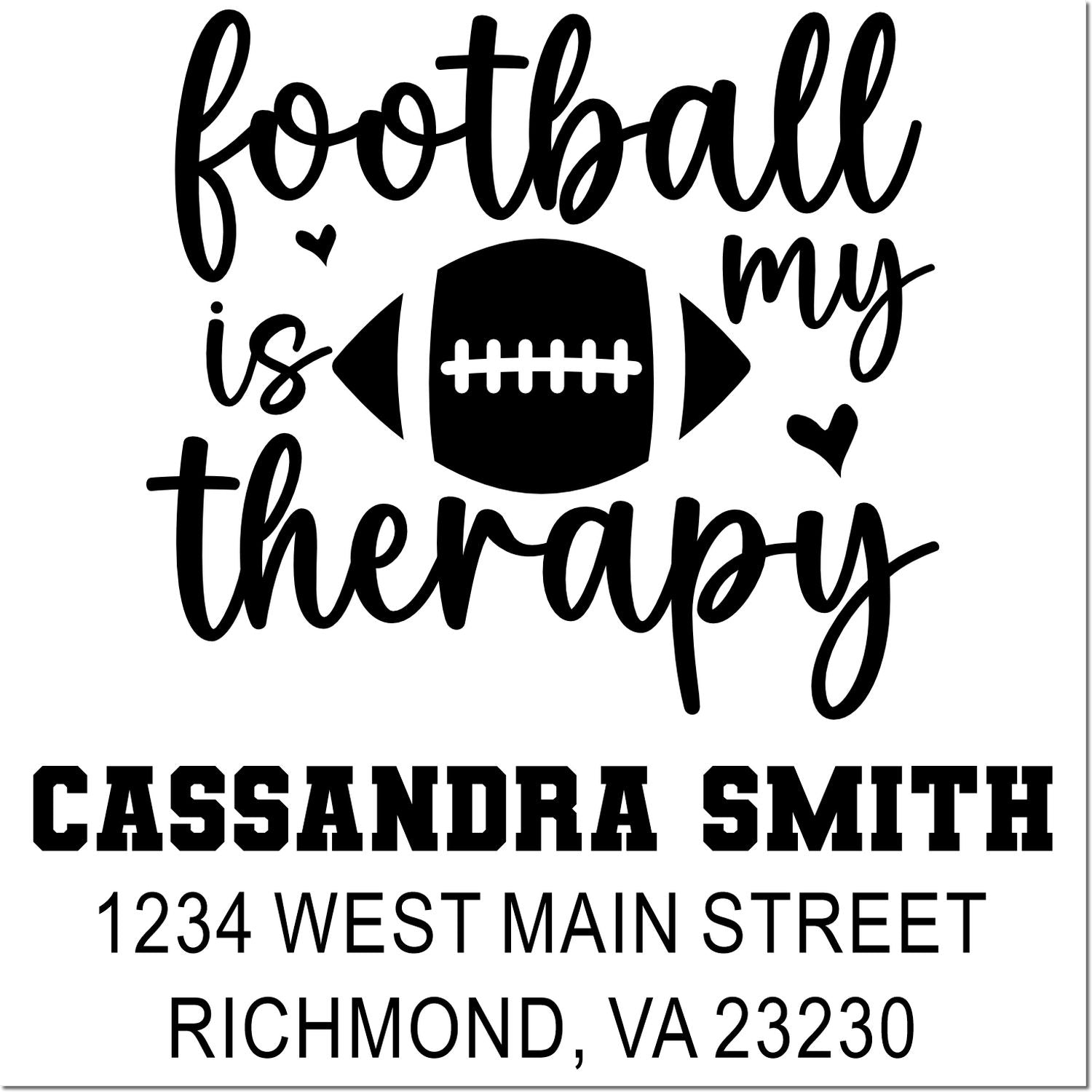 Custom football is my therapy rubber stamp with football graphic, Cassandra Smith name, and Richmond, VA address.