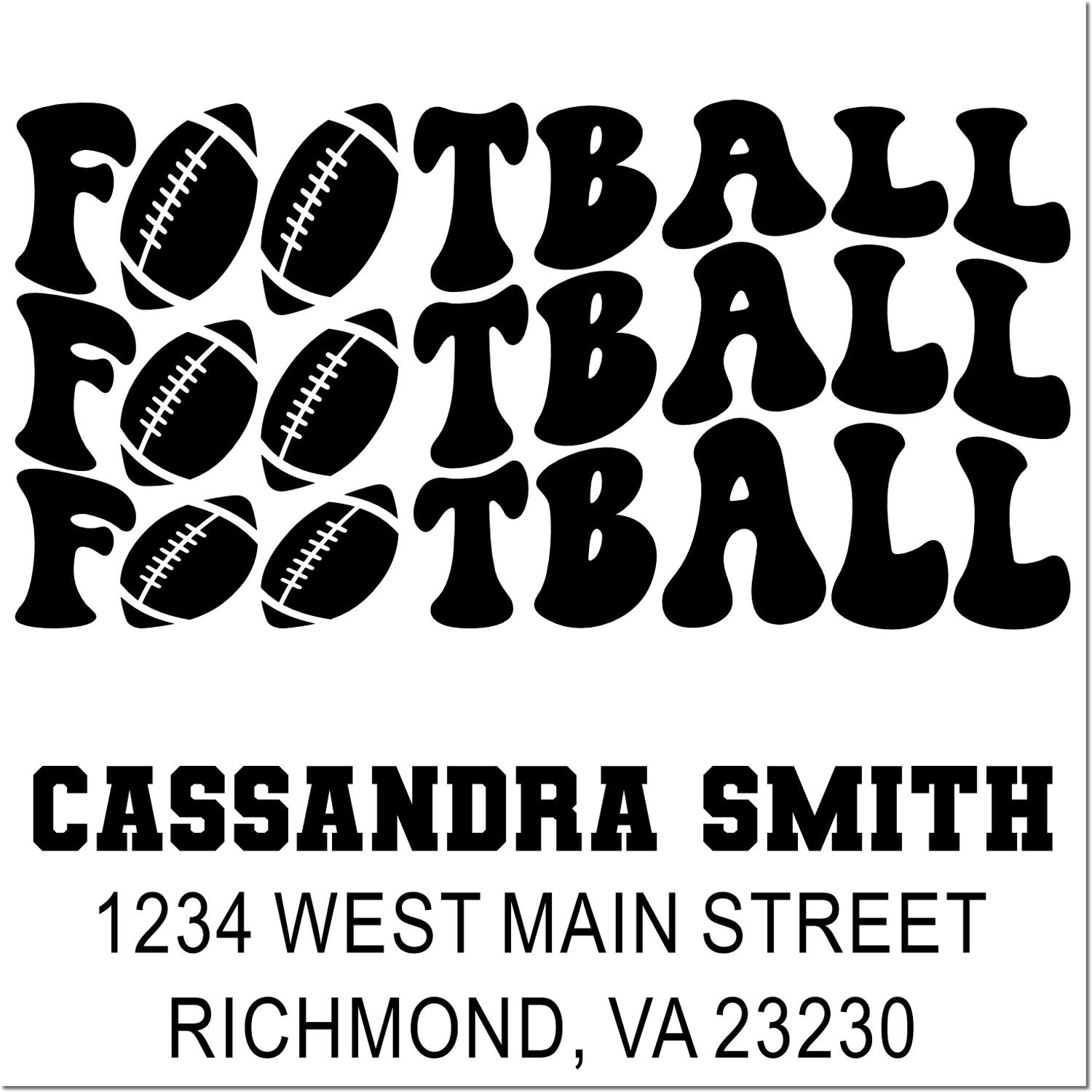 Personalized football rubber address stamp with Cassandra Smith, 1234 West Main Street, Richmond, VA 23230.