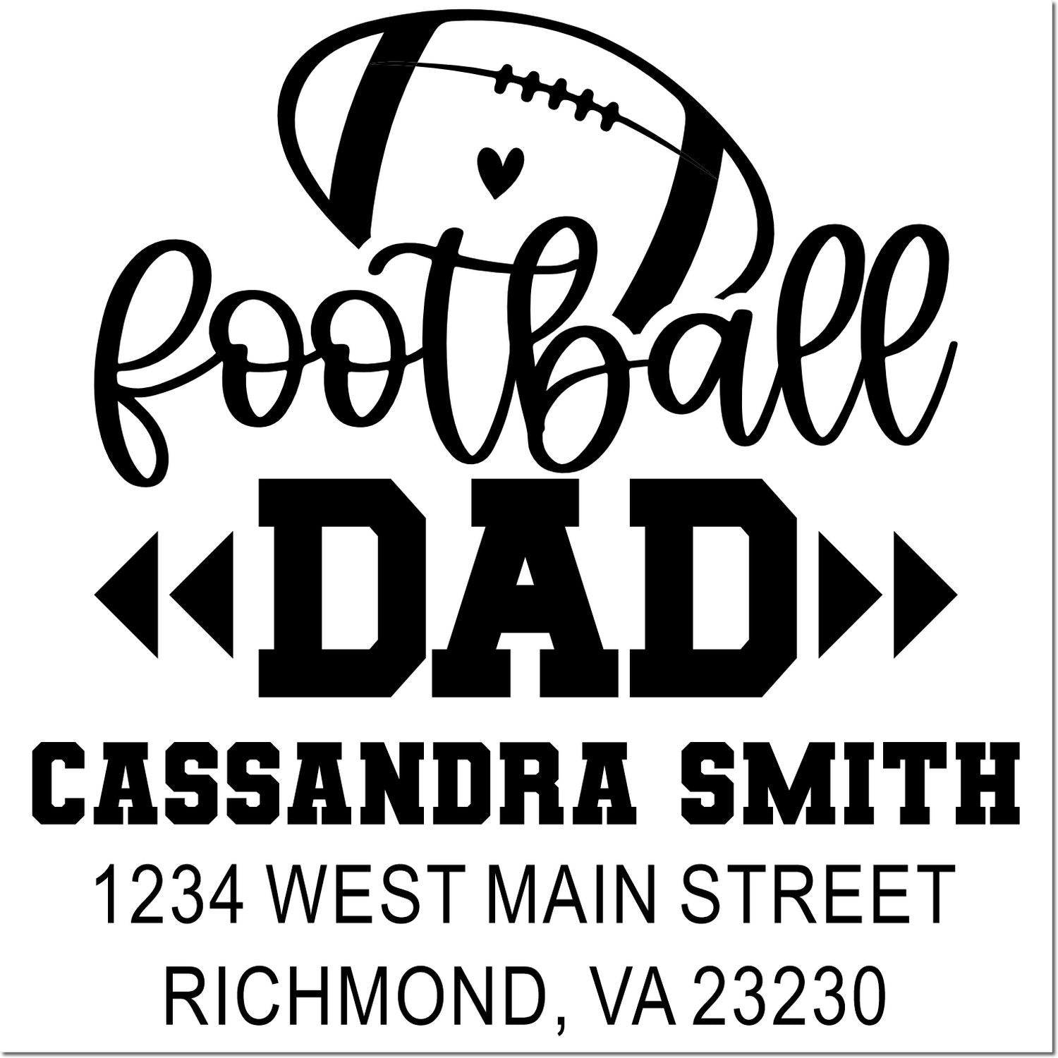 Custom football dad return address rubber stamp for Cassandra Smith, 1234 West Main Street, Richmond, VA 23230.