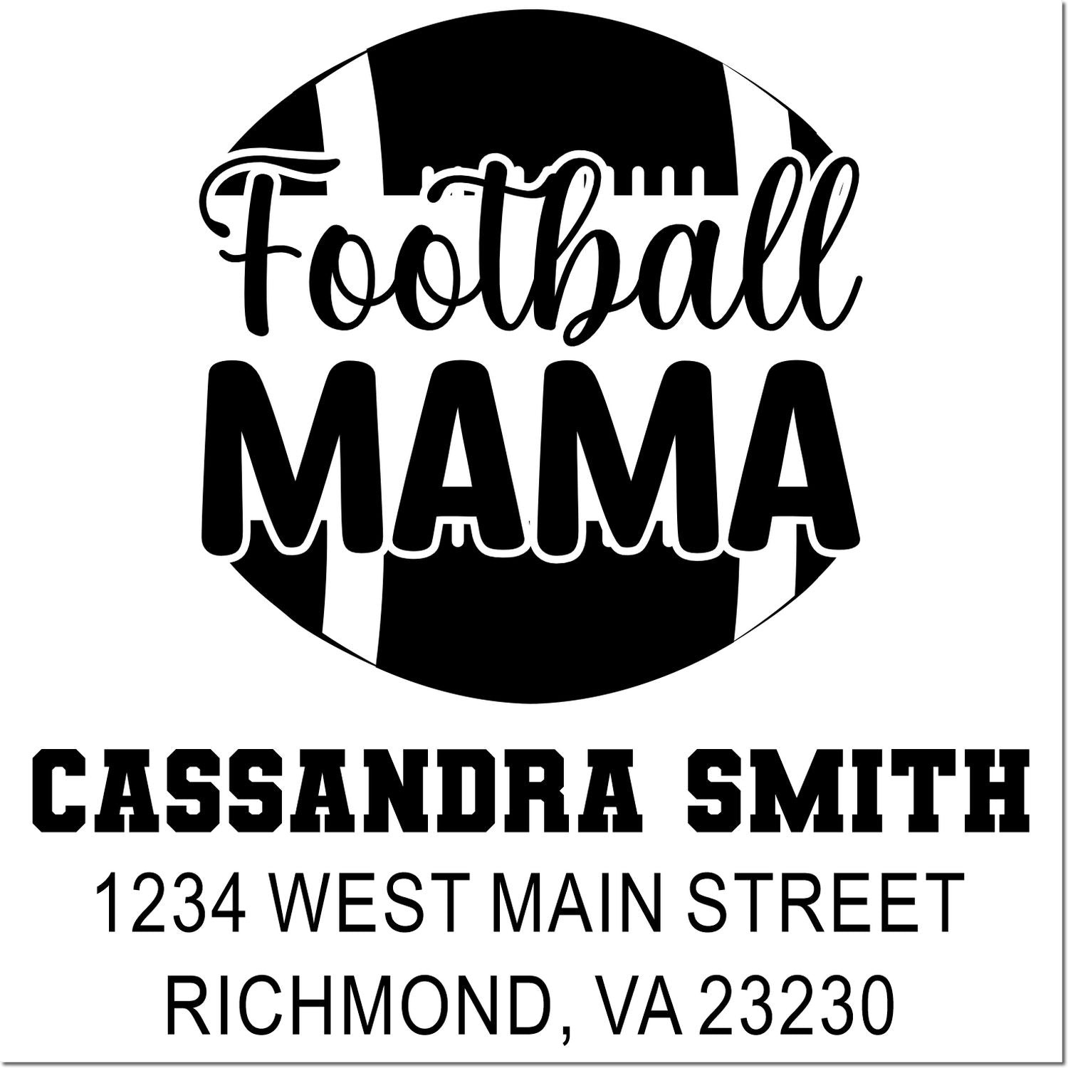 Custom Football Mama return address rubber stamp with Cassandra Smith, Richmond, VA address for mail and sports-themed gifts.