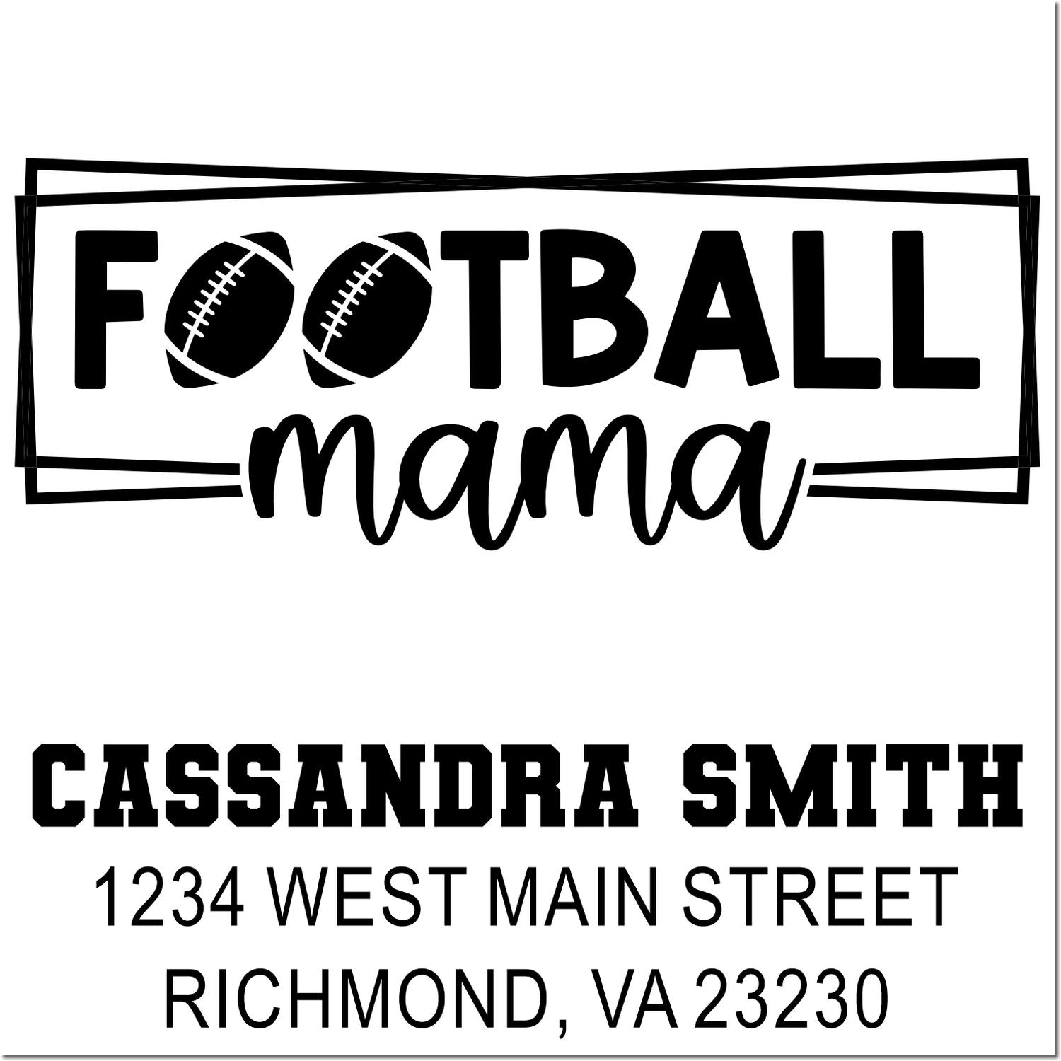 Personalized football mama return address rubber stamp for Cassandra Smith, Richmond, VA 23230.