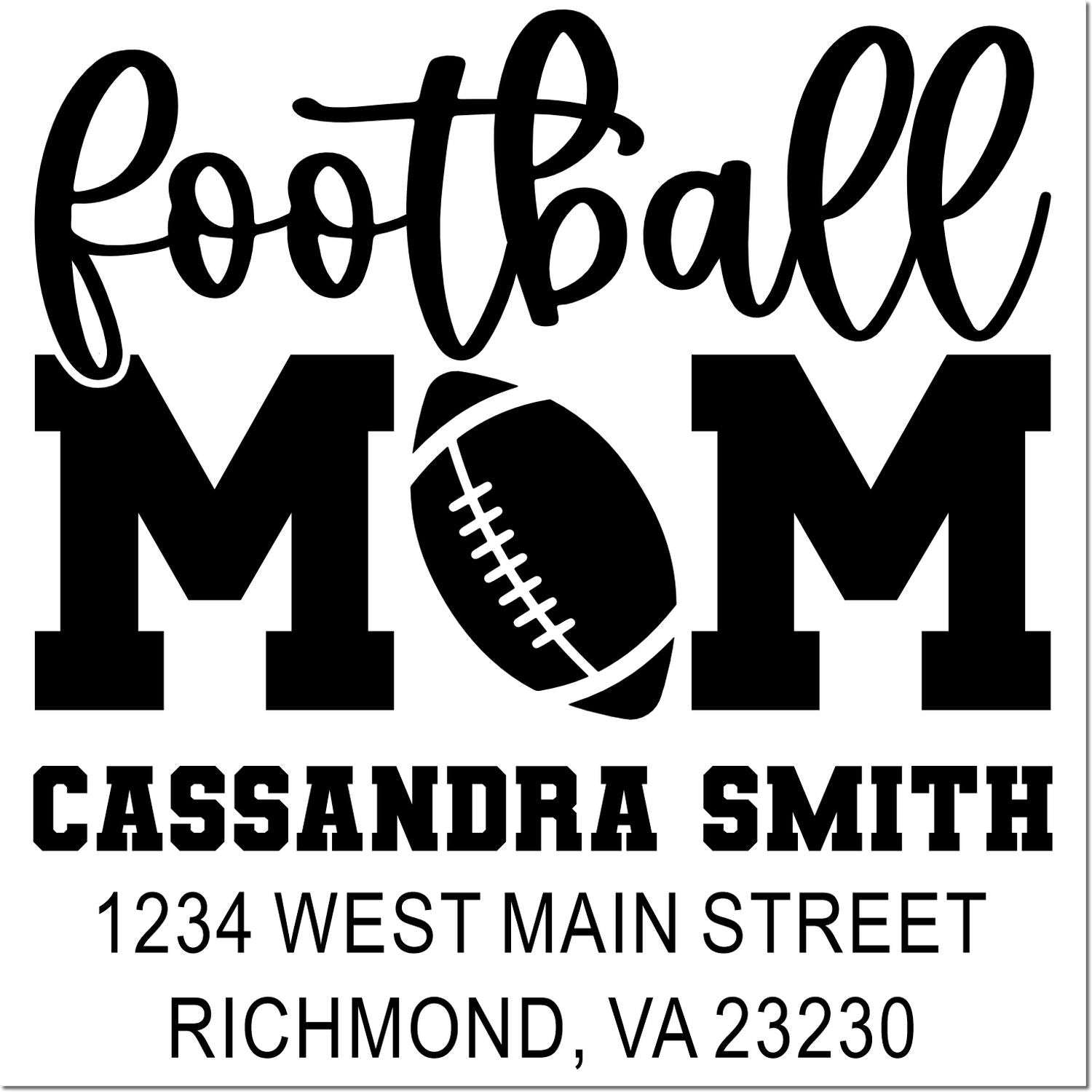 Custom football mom return address rubber stamp with football design, Cassandra Smith, 1234 West Main Street, Richmond, VA 23230