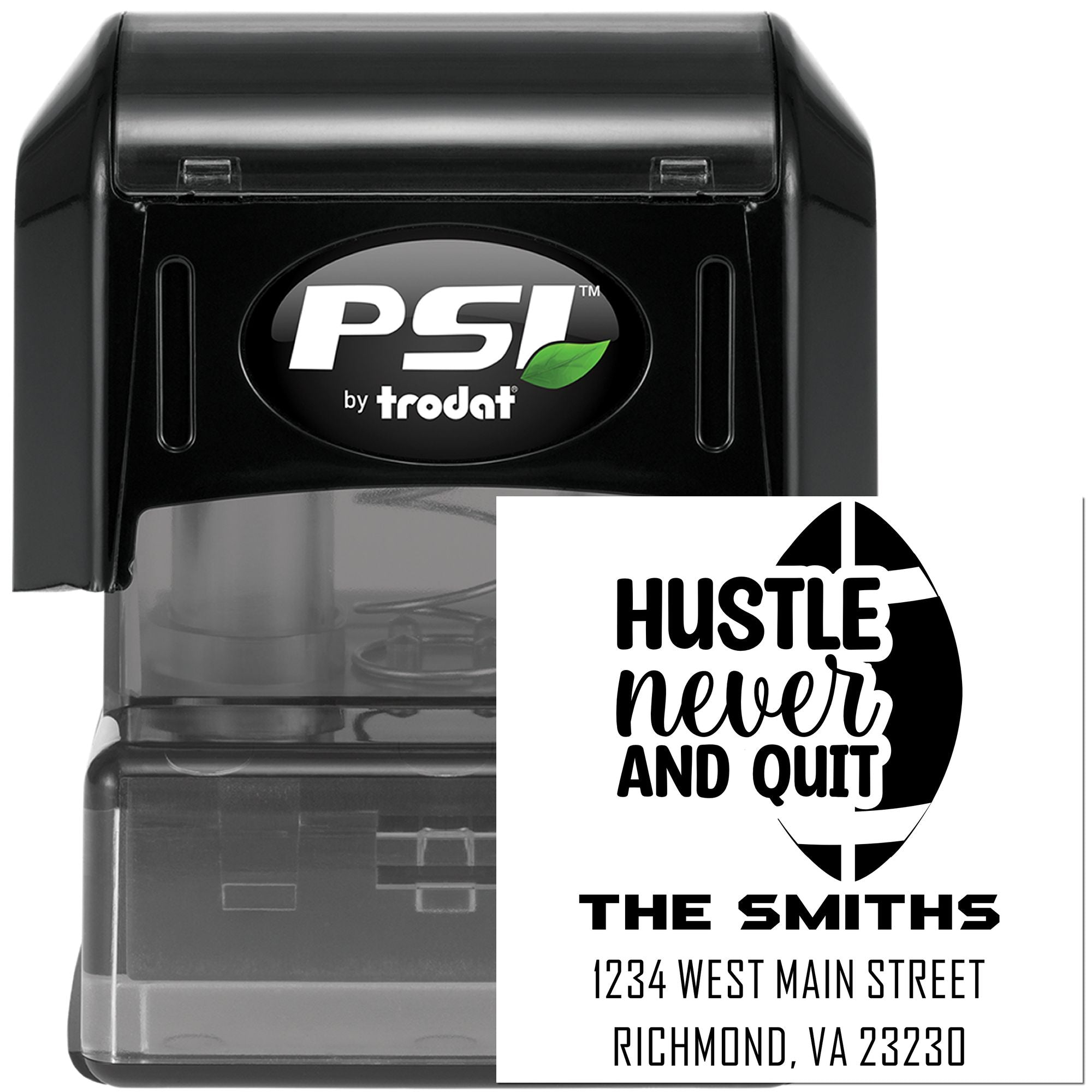 PSI by Trodat custom self-inking rubber stamp with Hustle Never Quit design, The Smiths address, and business branding.