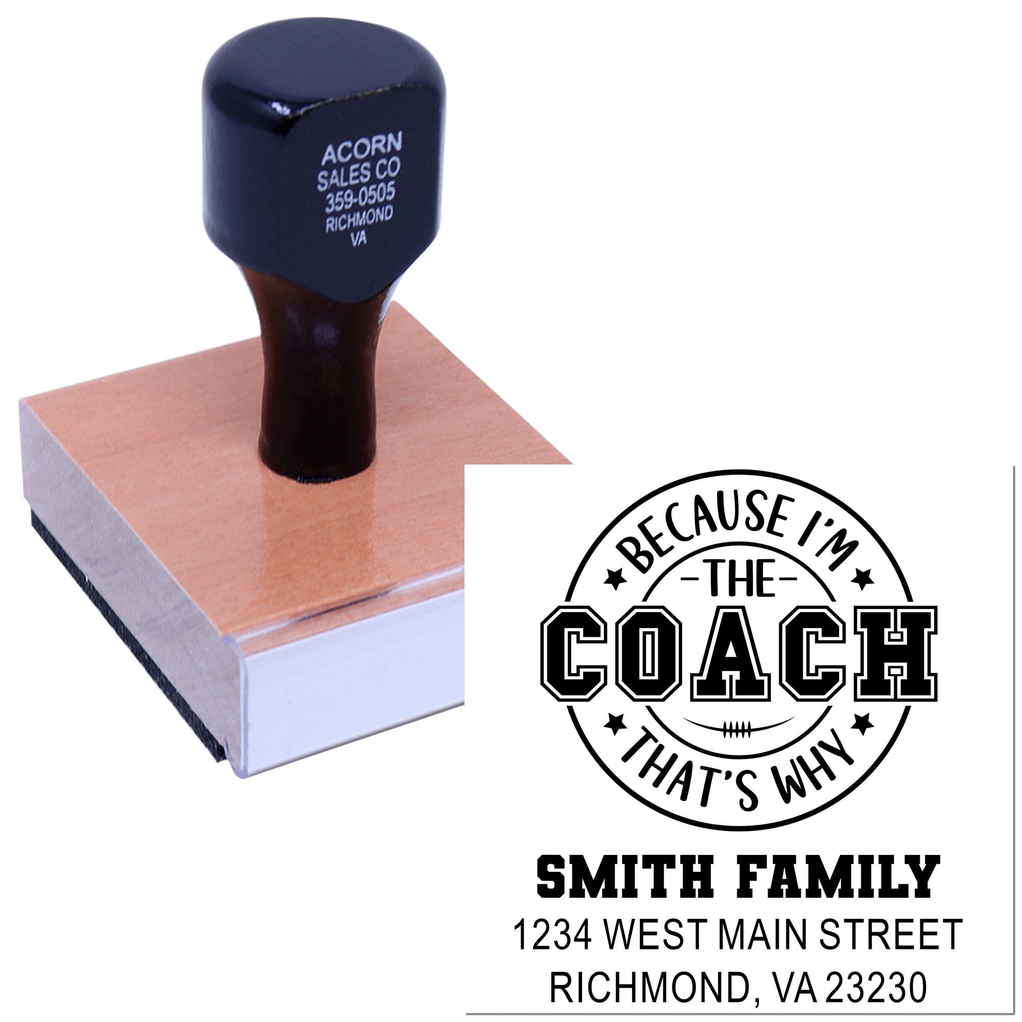 Custom self-inking rubber stamp for coaches with personalized Because Im the Coach design and Smith Family return address.