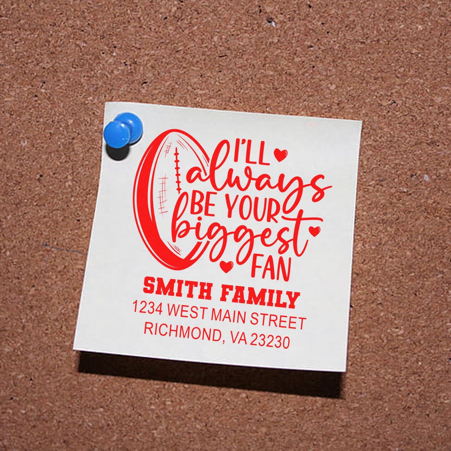 Personalized football fan rubber stamp with Ill always be your biggest fan and Smith Family return address.
