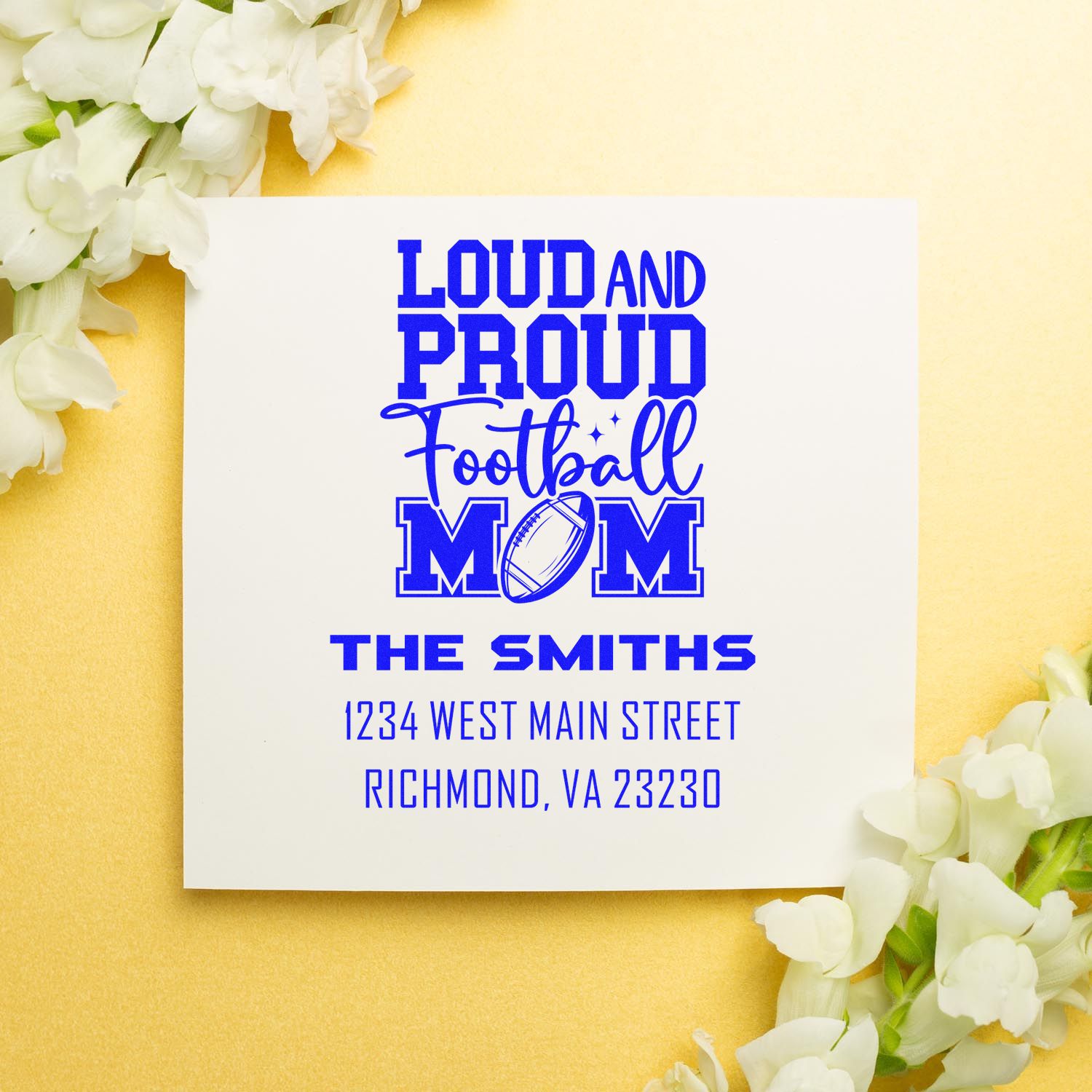 Custom football mom rubber stamp design reading Loud and Proud Football Mom with personalized Smiths address.