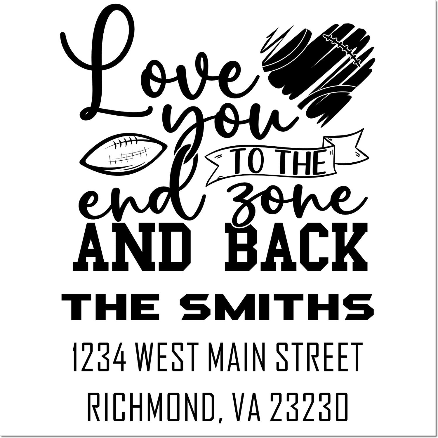 Football Valentine custom rubber stamp design with Love You to the End Zone and Back and Richmond, VA return address.