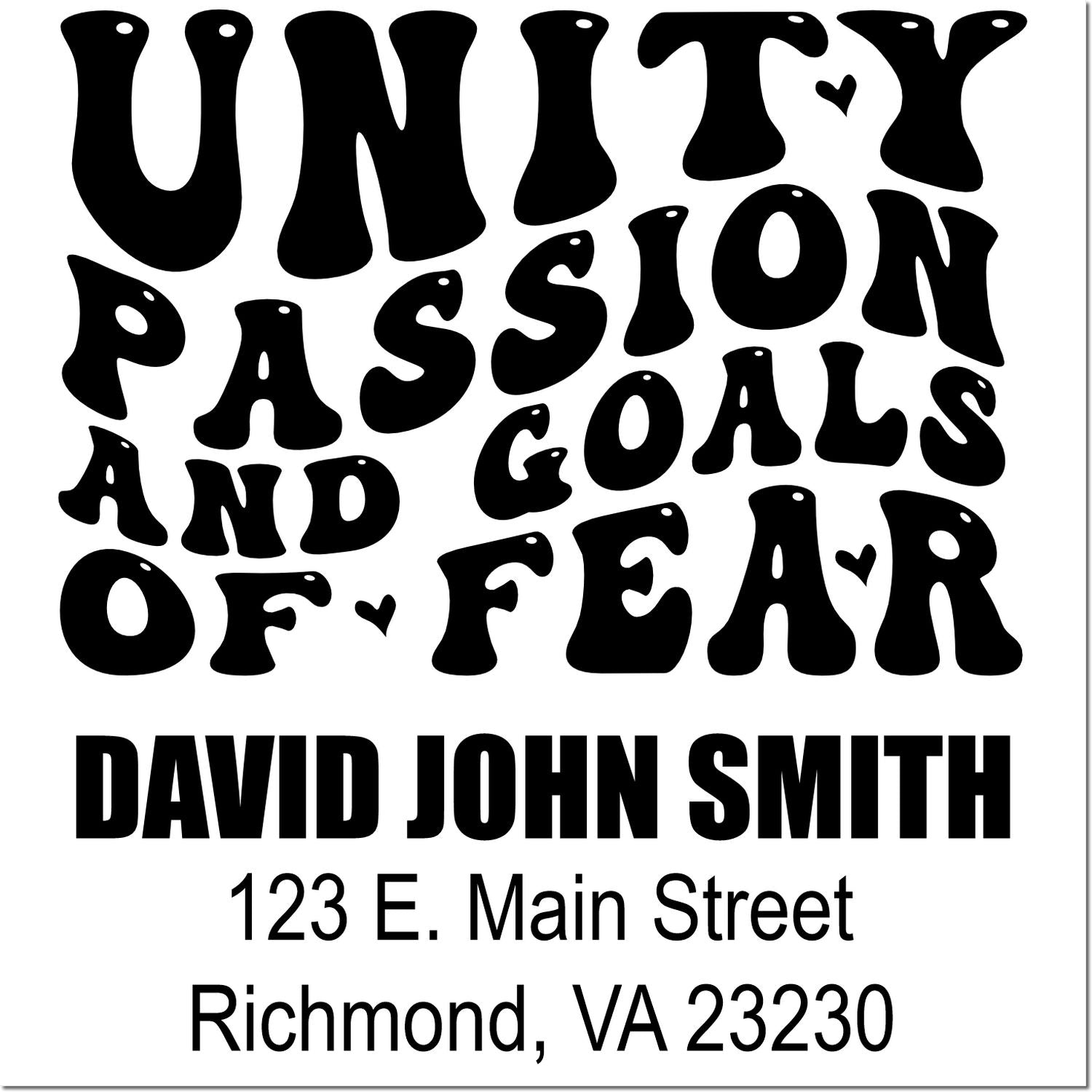 Personalized rubber stamp with Unity, Passion, Goals and Fear quote, name, and address for David John Smith, Richmond, VA.