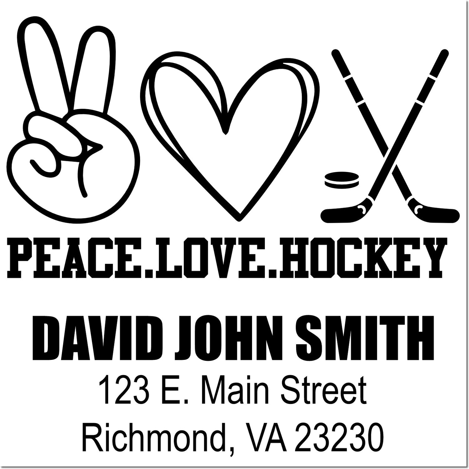 Custom Peace Love Hockey rubber stamp with peace sign, heart, crossed sticks, and personalized name and address.