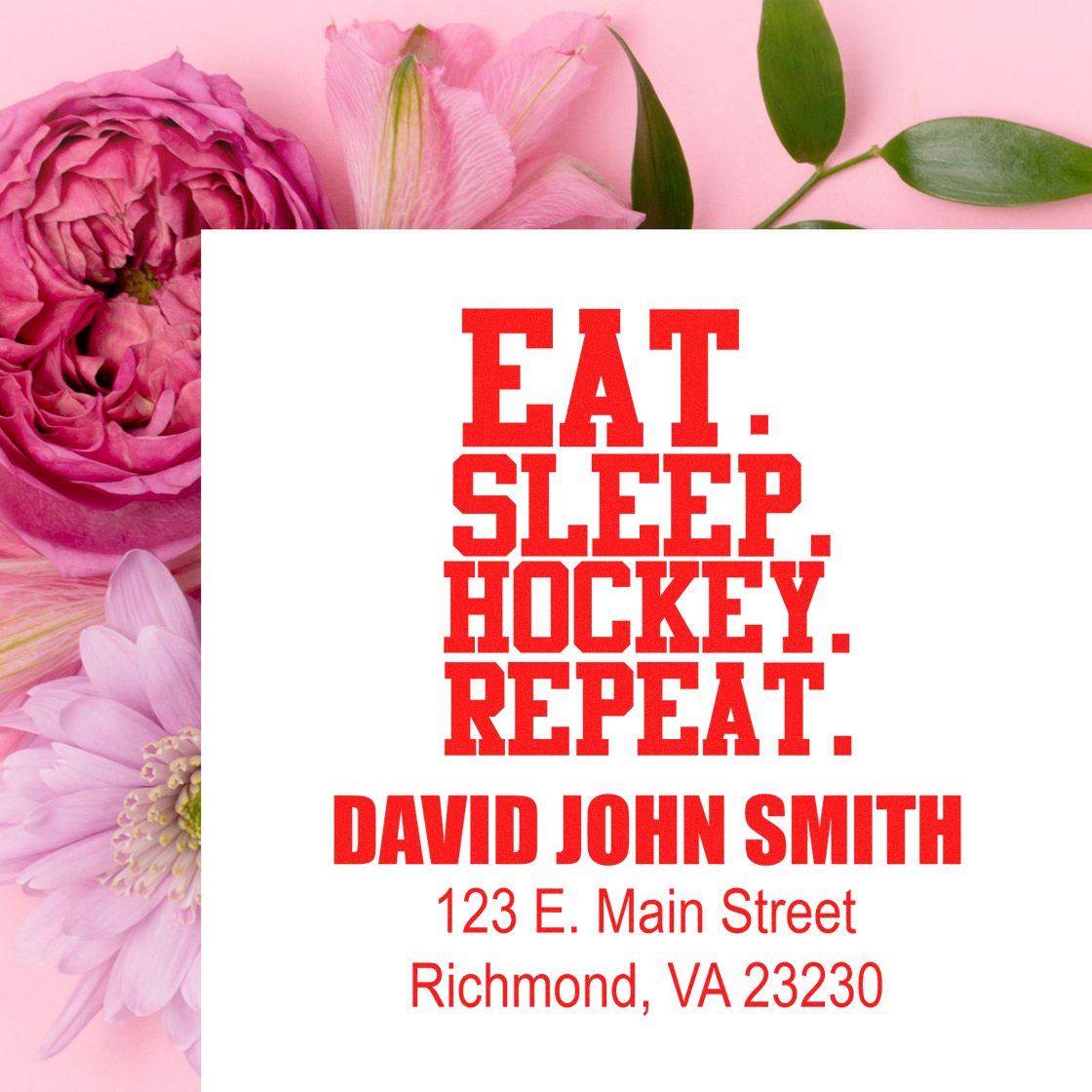 Custom hockey address stamp reading Eat. Sleep. Hockey. Repeat. with name and Richmond, VA address for personalized mailing.