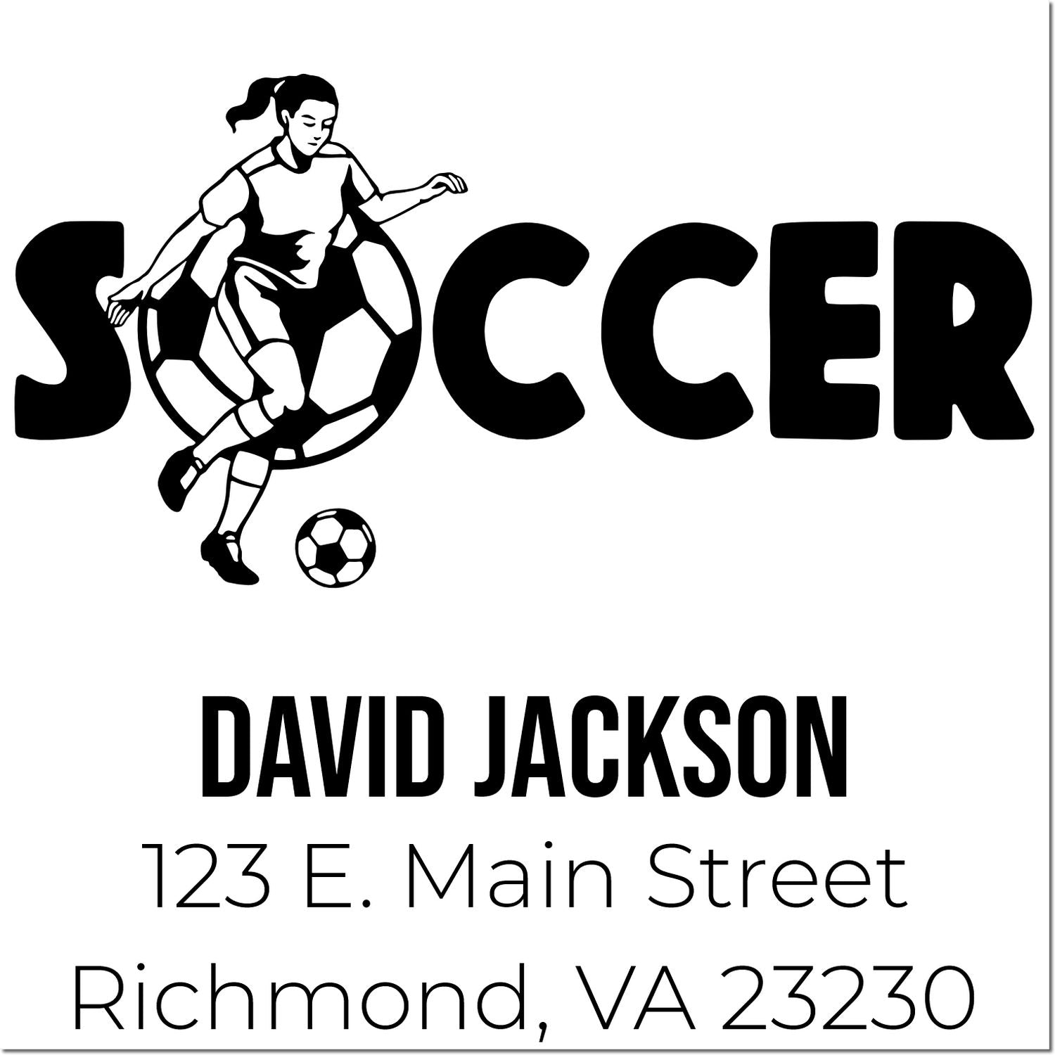 Personalized soccer rubber stamp featuring player icon, David Jackson, 123 E. Main Street, Richmond, VA 23230.