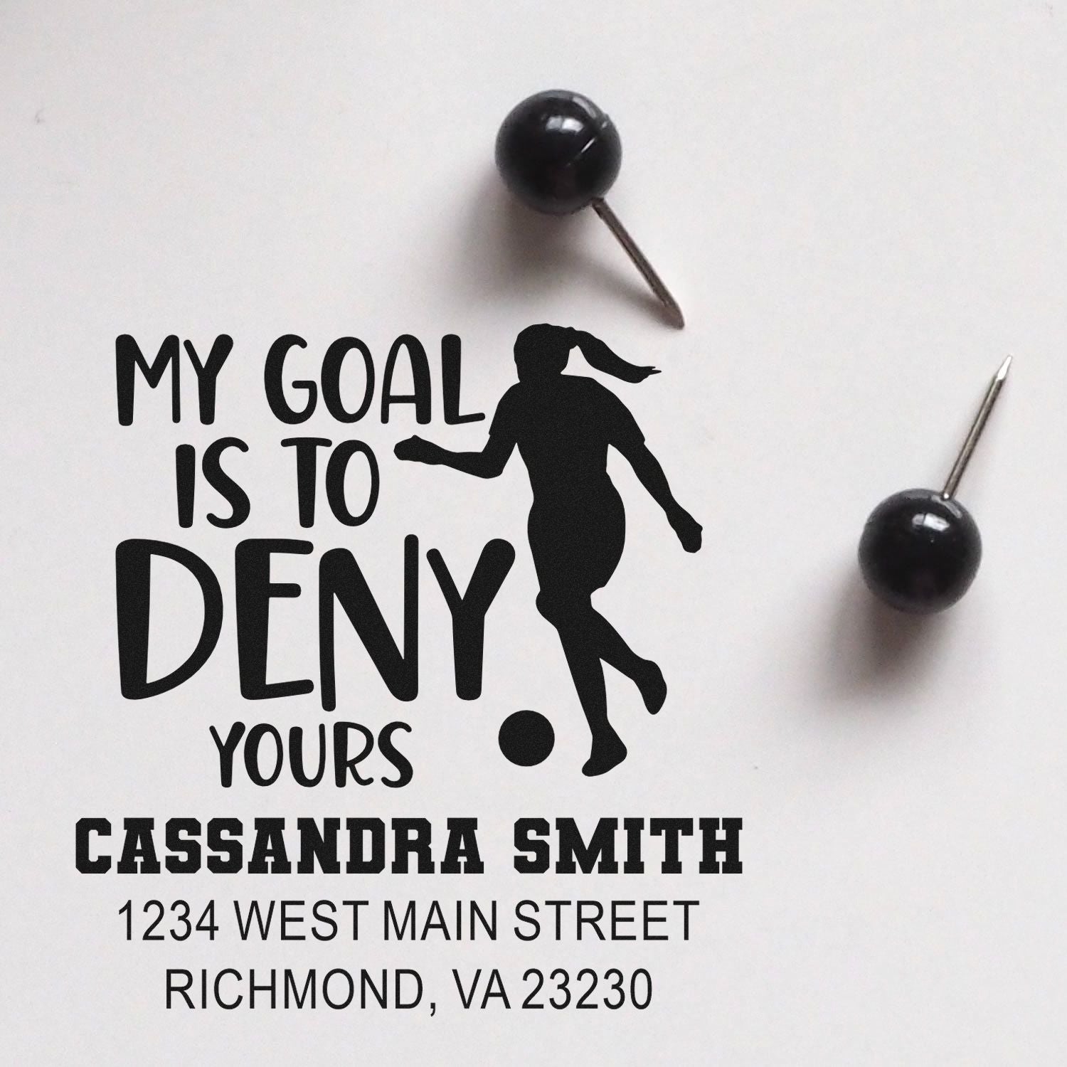 Custom rubber stamp design with soccer silhouette and address, reading My goal is to deny yours for personalized stamps.