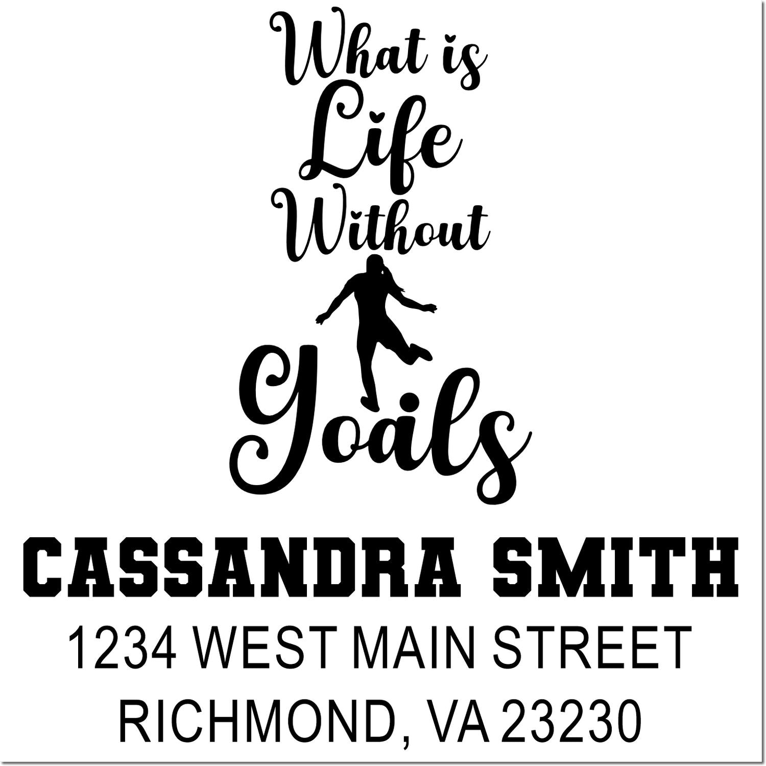 Custom return address rubber stamp with What is life without goals quote, runner silhouette, and name/address.
