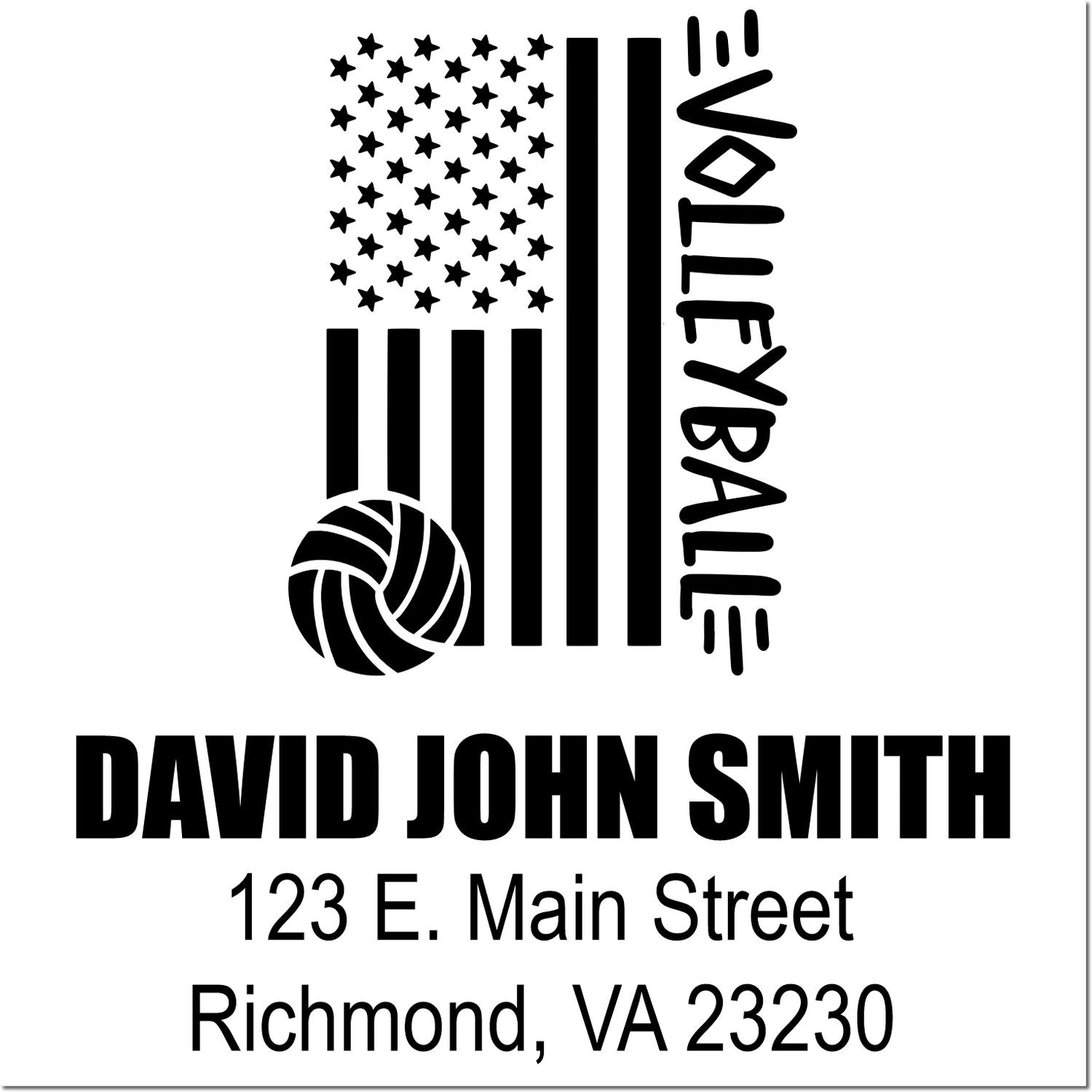 Custom volleyball rubber stamp with American flag, David John Smith, 123 E. Main Street, Richmond, VA 23230.