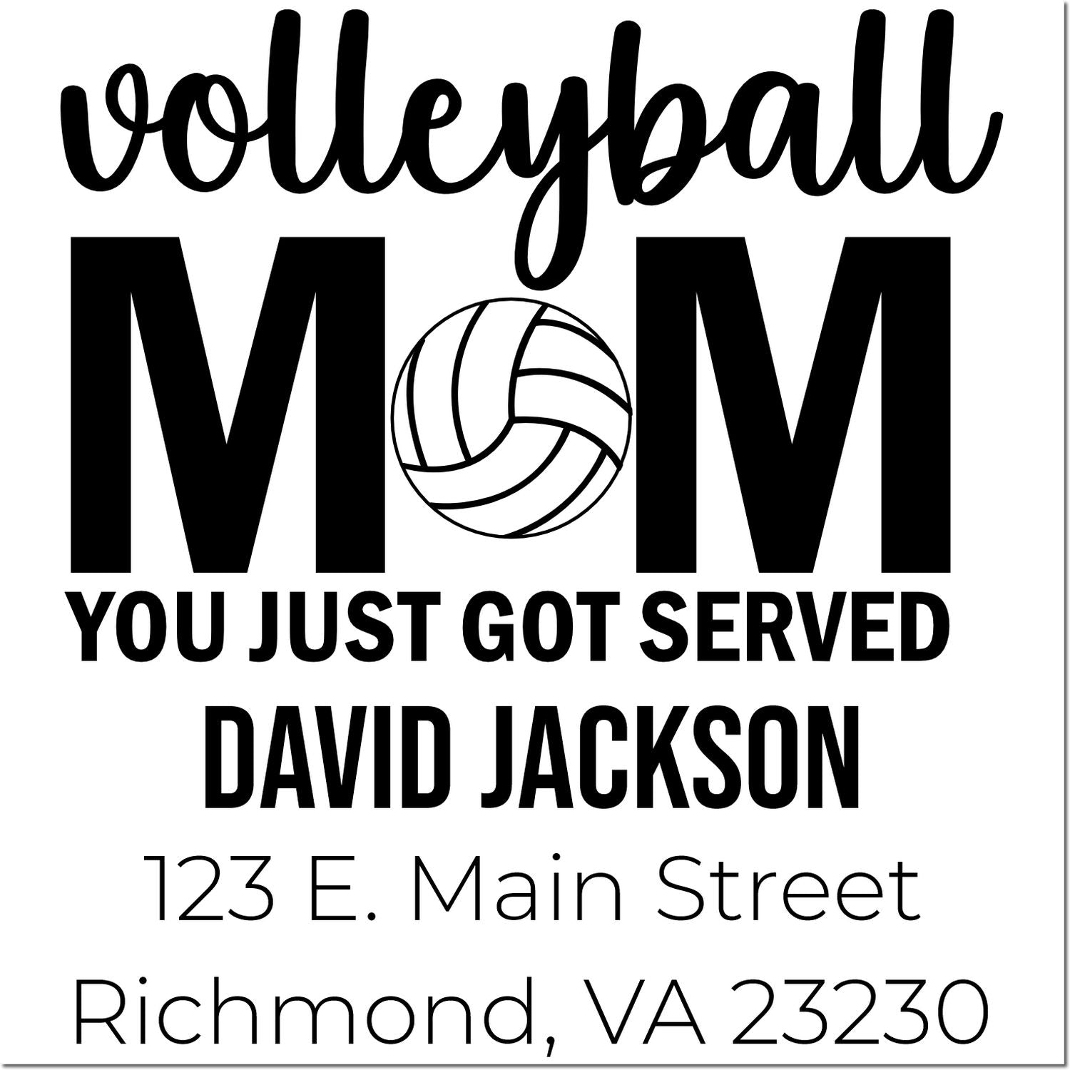 Custom volleyball mom rubber stamp with You Just Got Served, name, and address for personalized sports mail and gifts