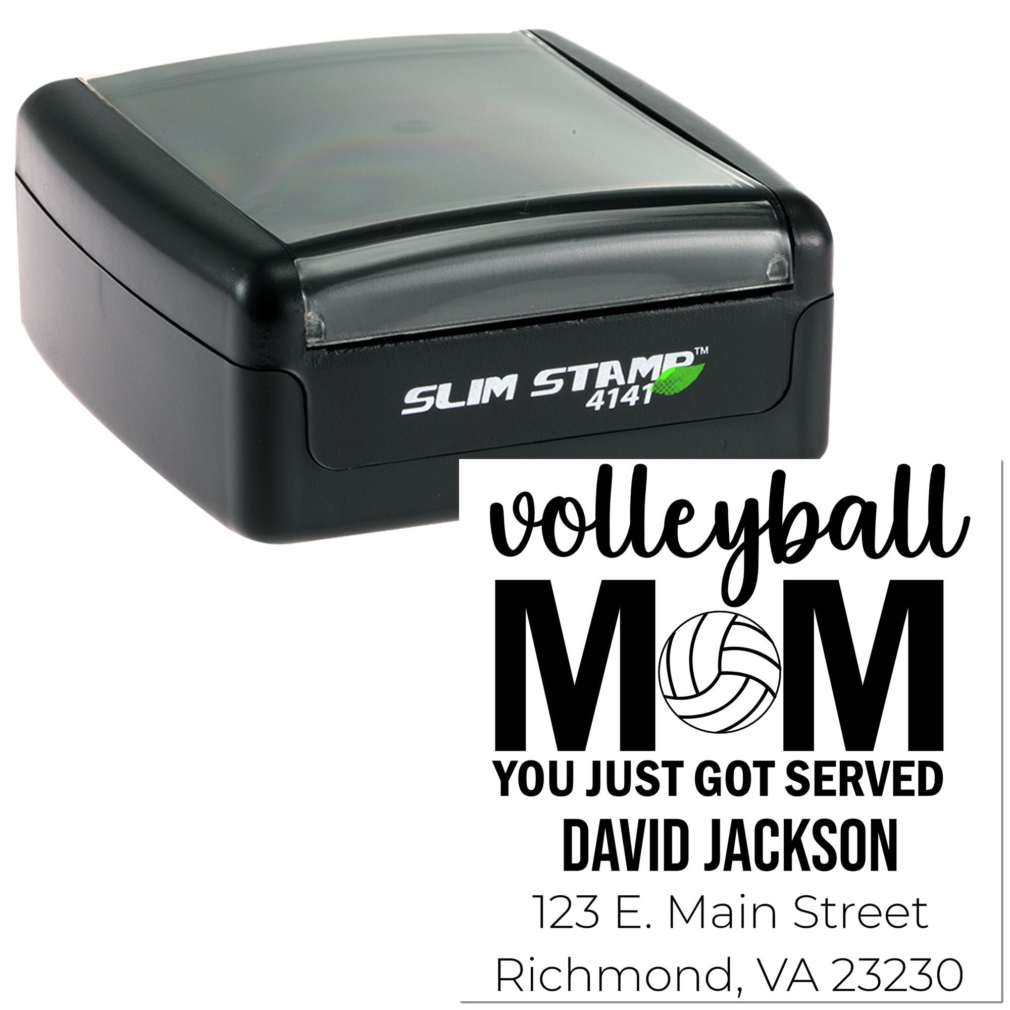 Custom self-inking rubber address stamp for volleyball mom, with personalized You Just Got Served design.