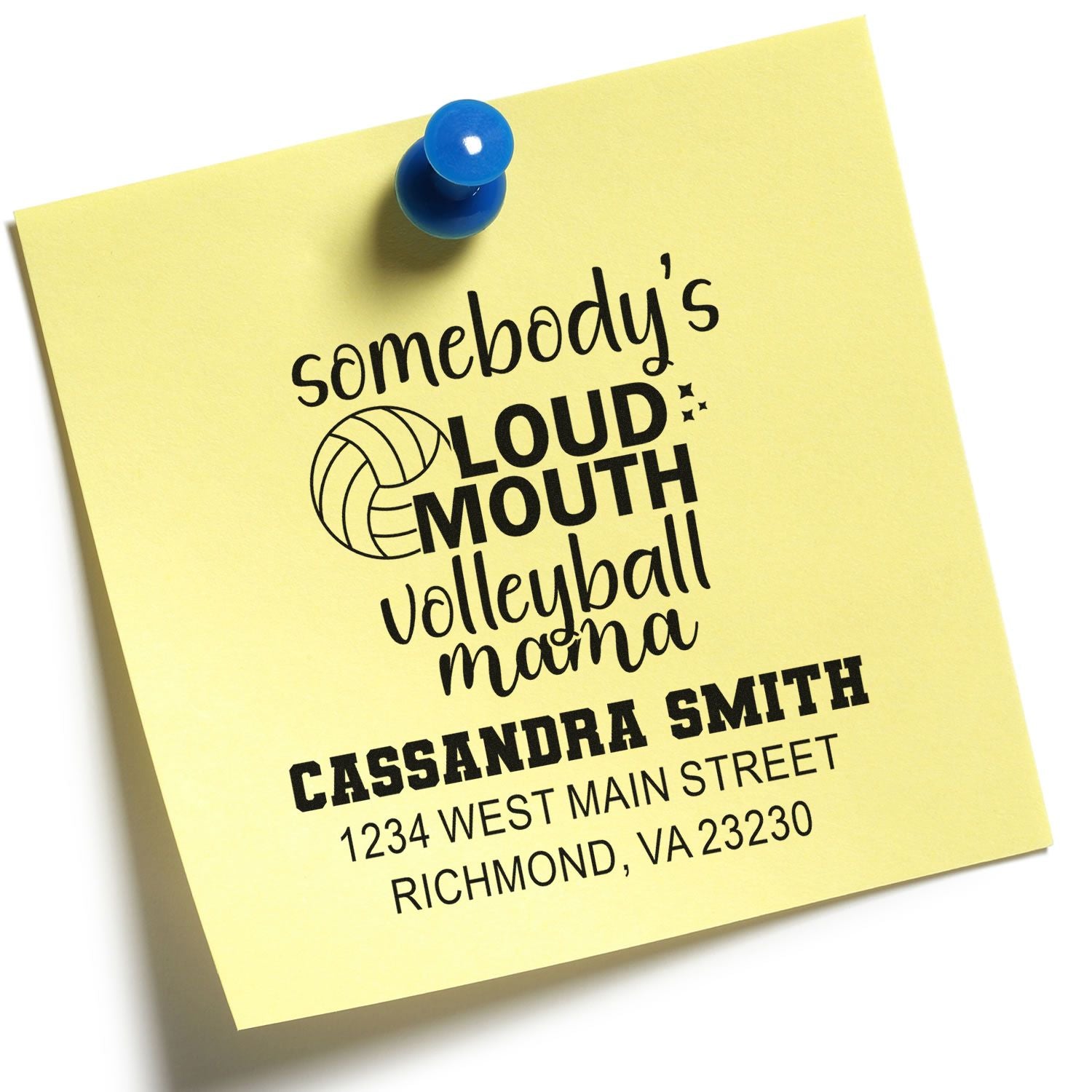 Custom rubber stamp design for a loud-mouth volleyball mama with personalized name and address, shown on a yellow note.