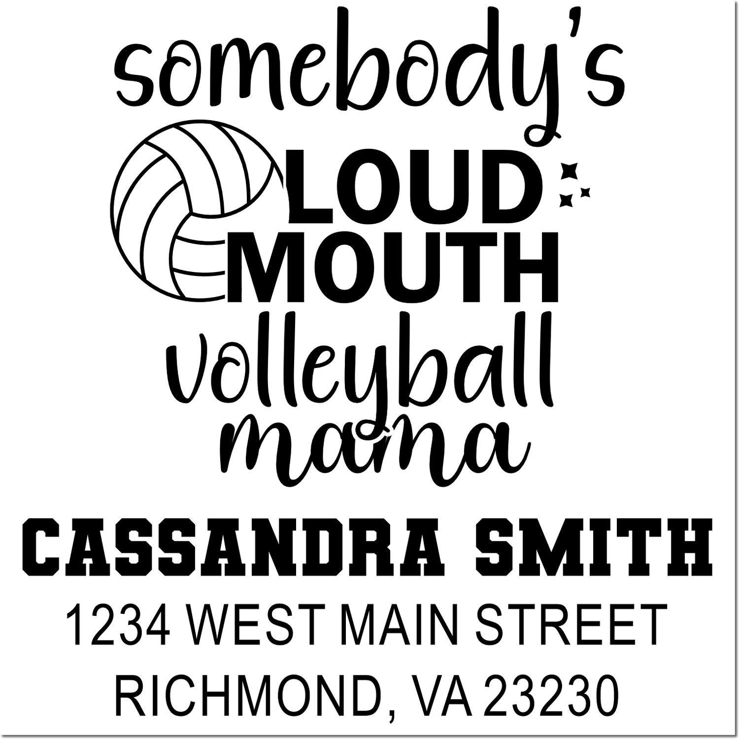 Custom volleyball mama return address rubber stamp with loud mouth design, Cassandra Smith name, and Richmond, VA address.
