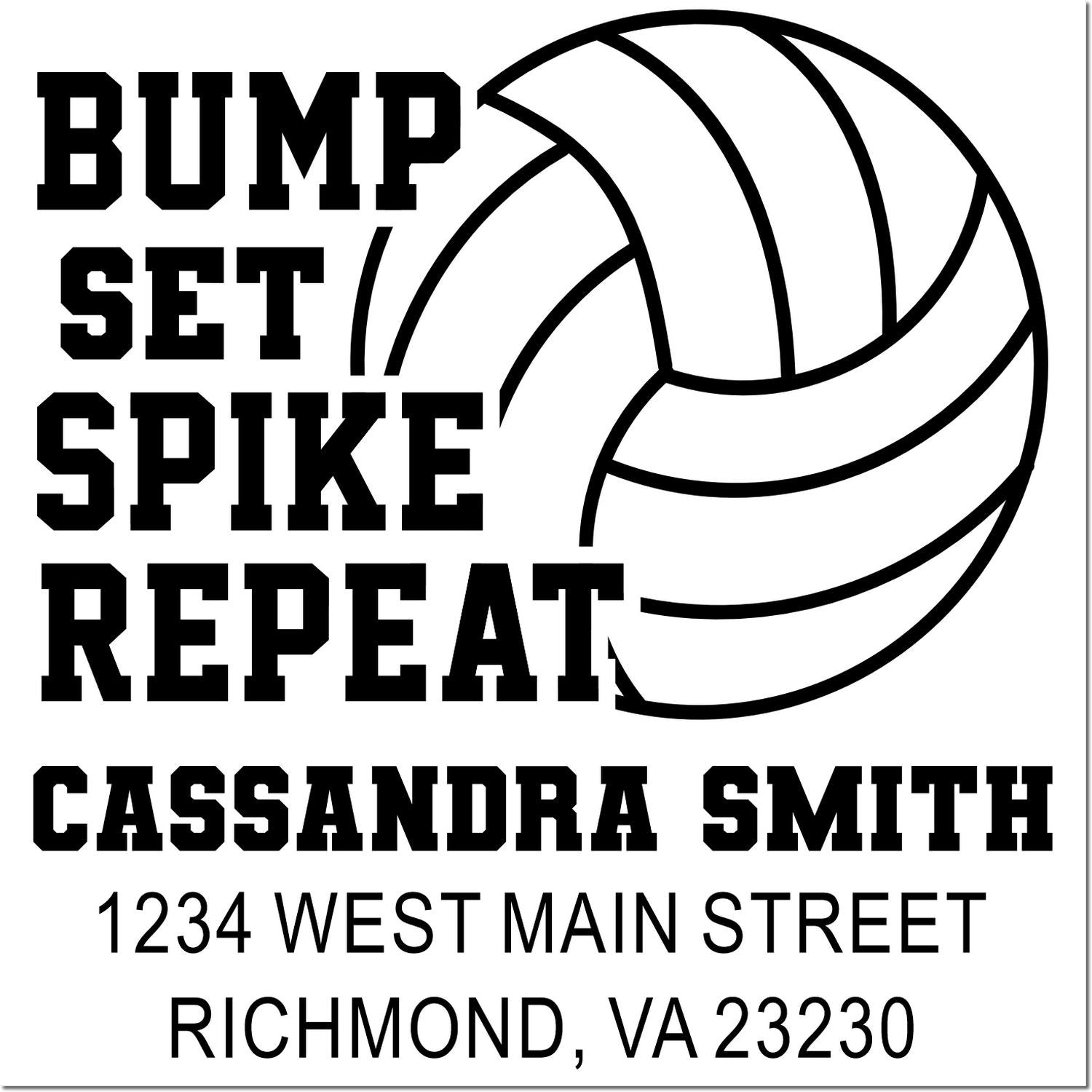 Custom volleyball rubber stamp with Bump Set Spike Repeat, Cassandra Smith, and Richmond, VA address for mail or team gear.