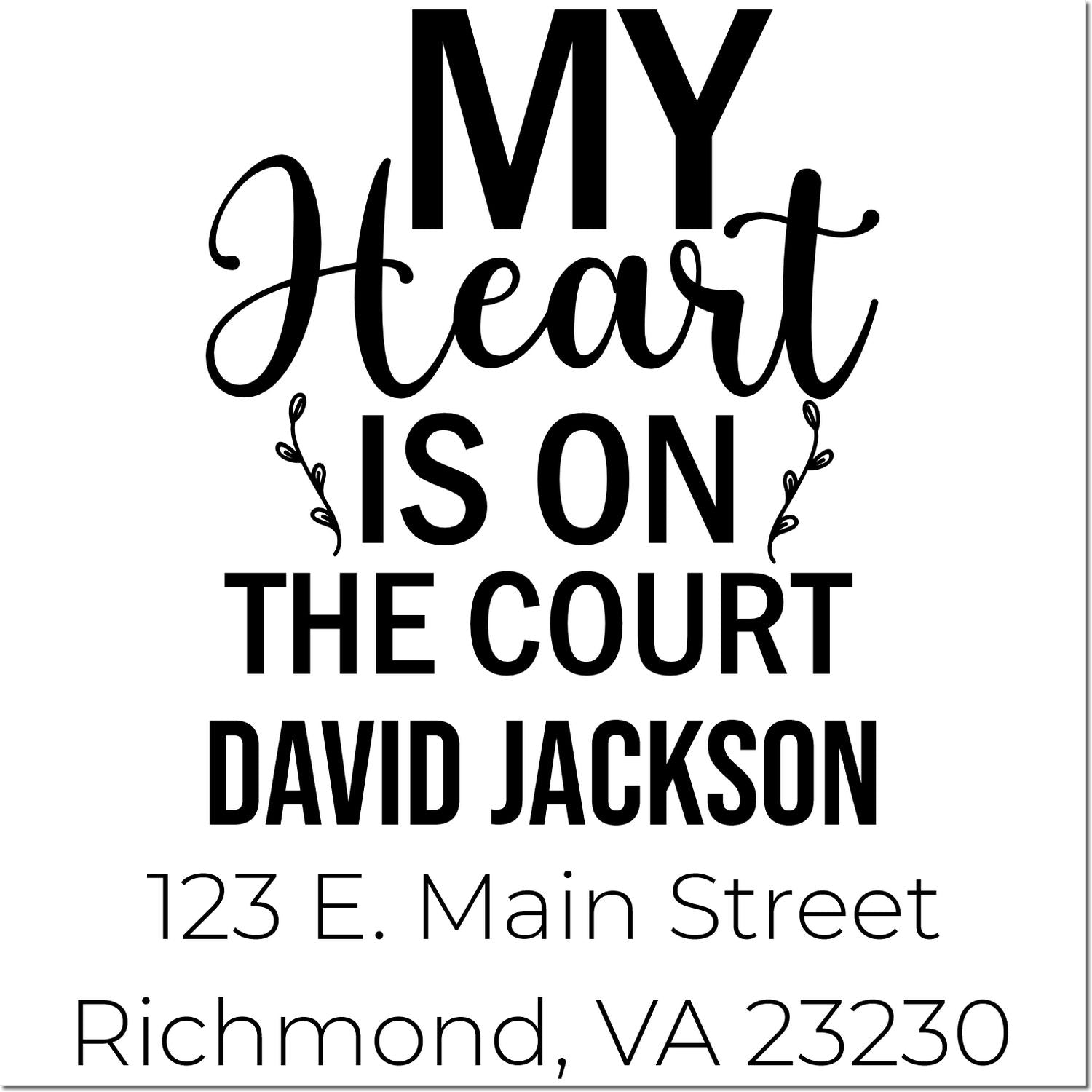 Custom rubber stamp for David Jackson with My Heart Is on the Court and Richmond, VA return address.