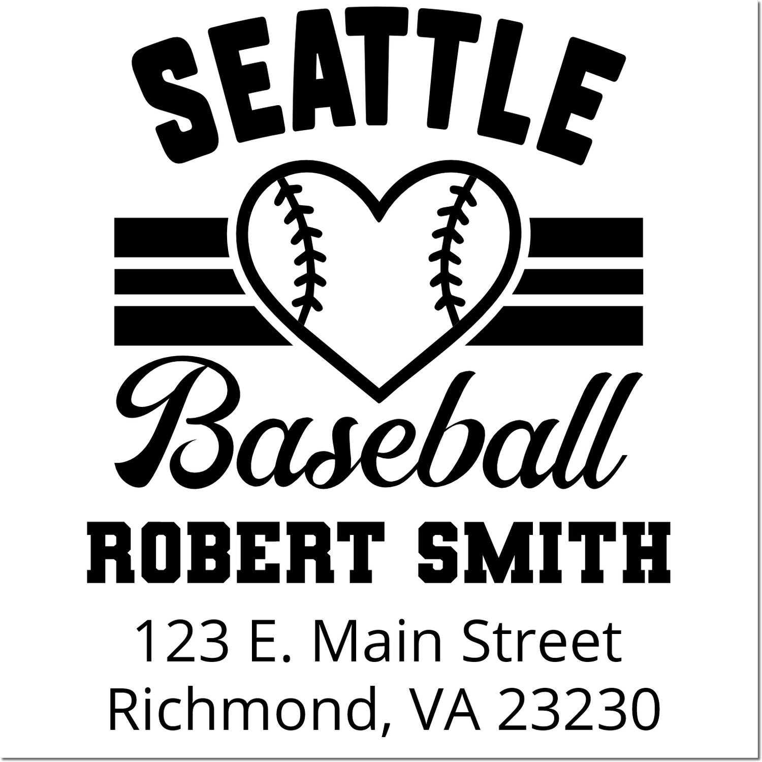 Personalized Seattle baseball rubber stamp with heart logo, Robert Smith, 123 E. Main Street, Richmond, VA 23230