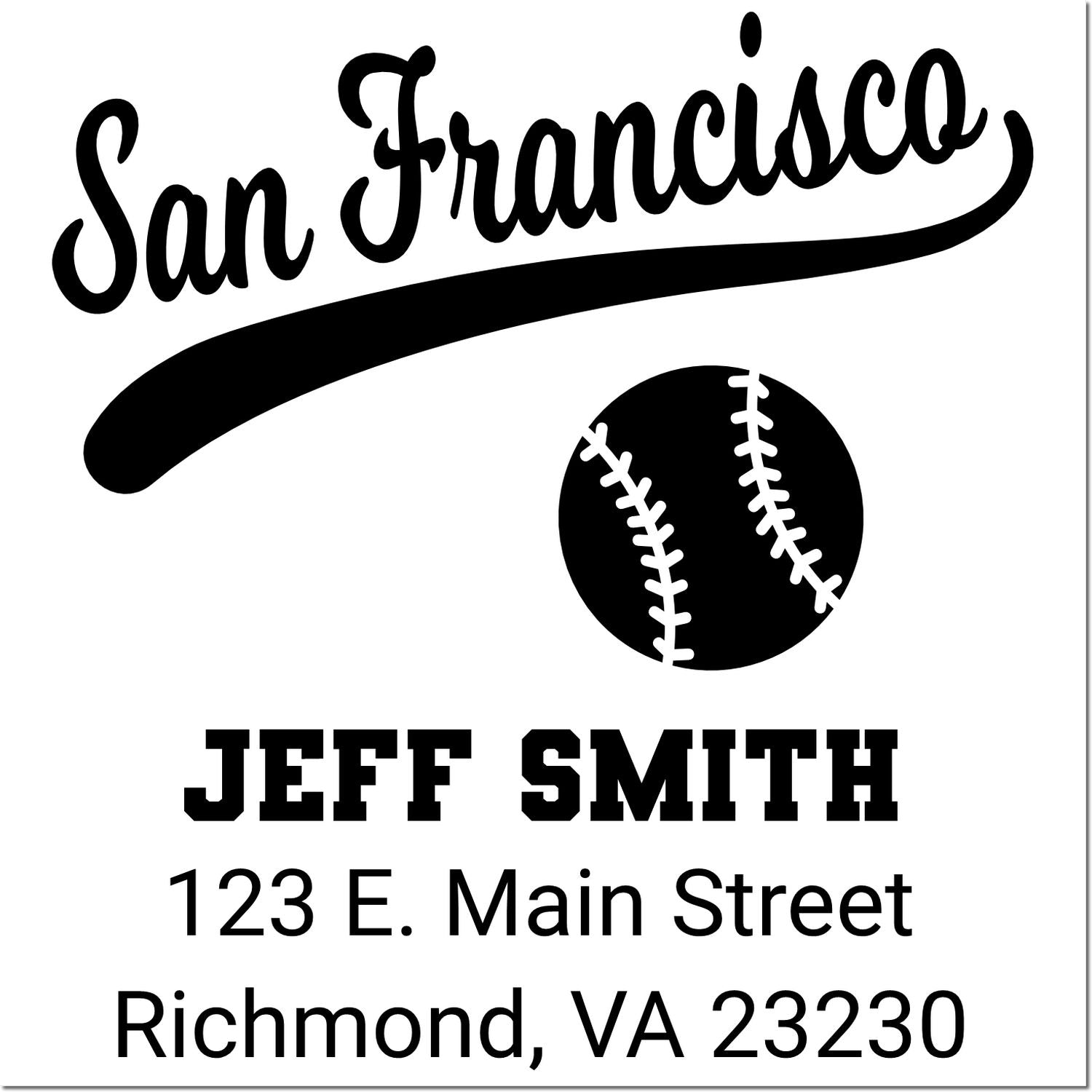 Custom baseball return address rubber stamp with San Francisco script, Jeff Smith, and Richmond, VA 23230.