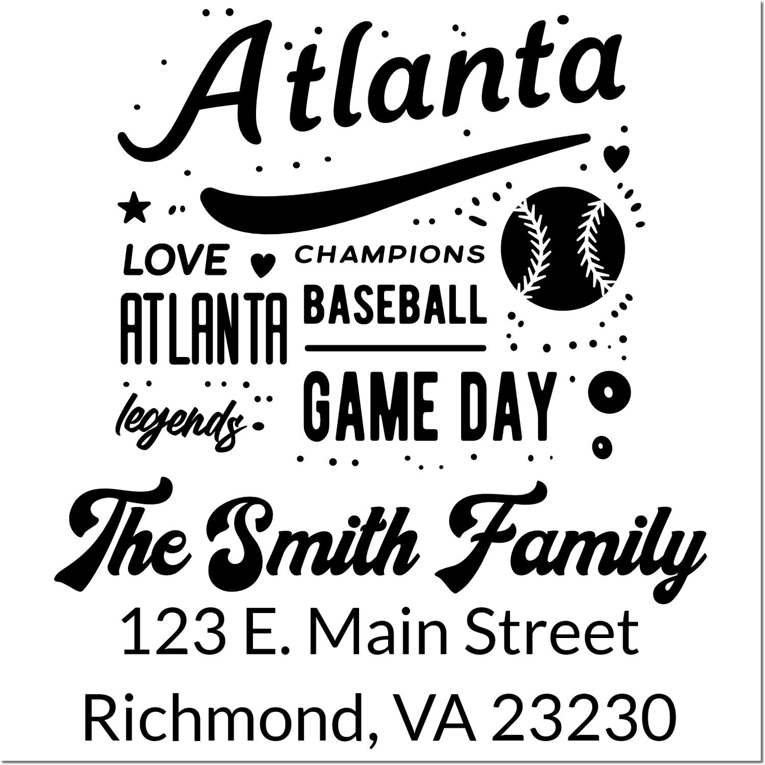 Custom Atlanta baseball game day rubber stamp for The Smith Family, with personalized return address: 123 E. Main Street, Richmond, VA 23230.