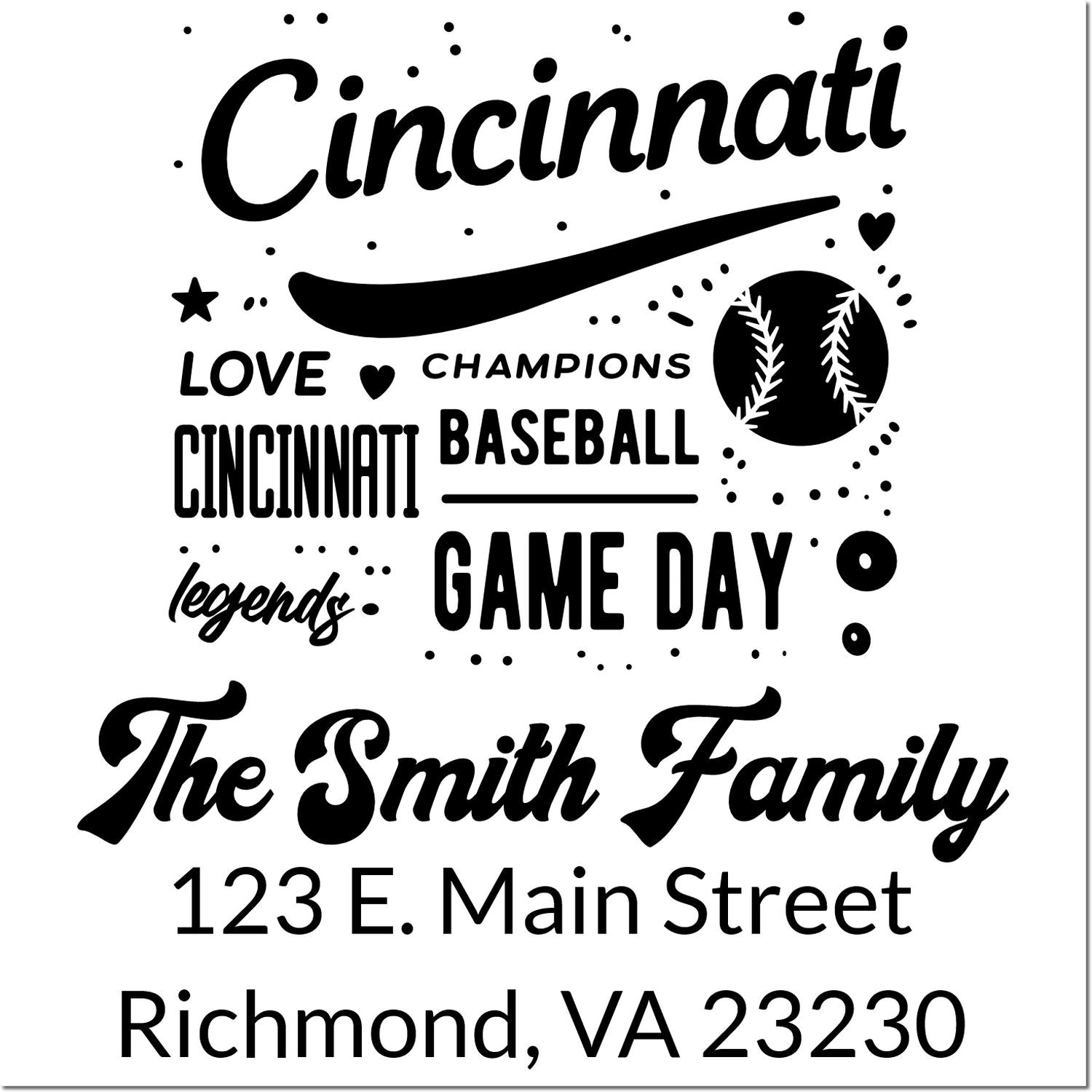 Custom rubber stamp design for Cincinnati baseball fans with Game Day, The Smith Family, and address for a personalized stamp.