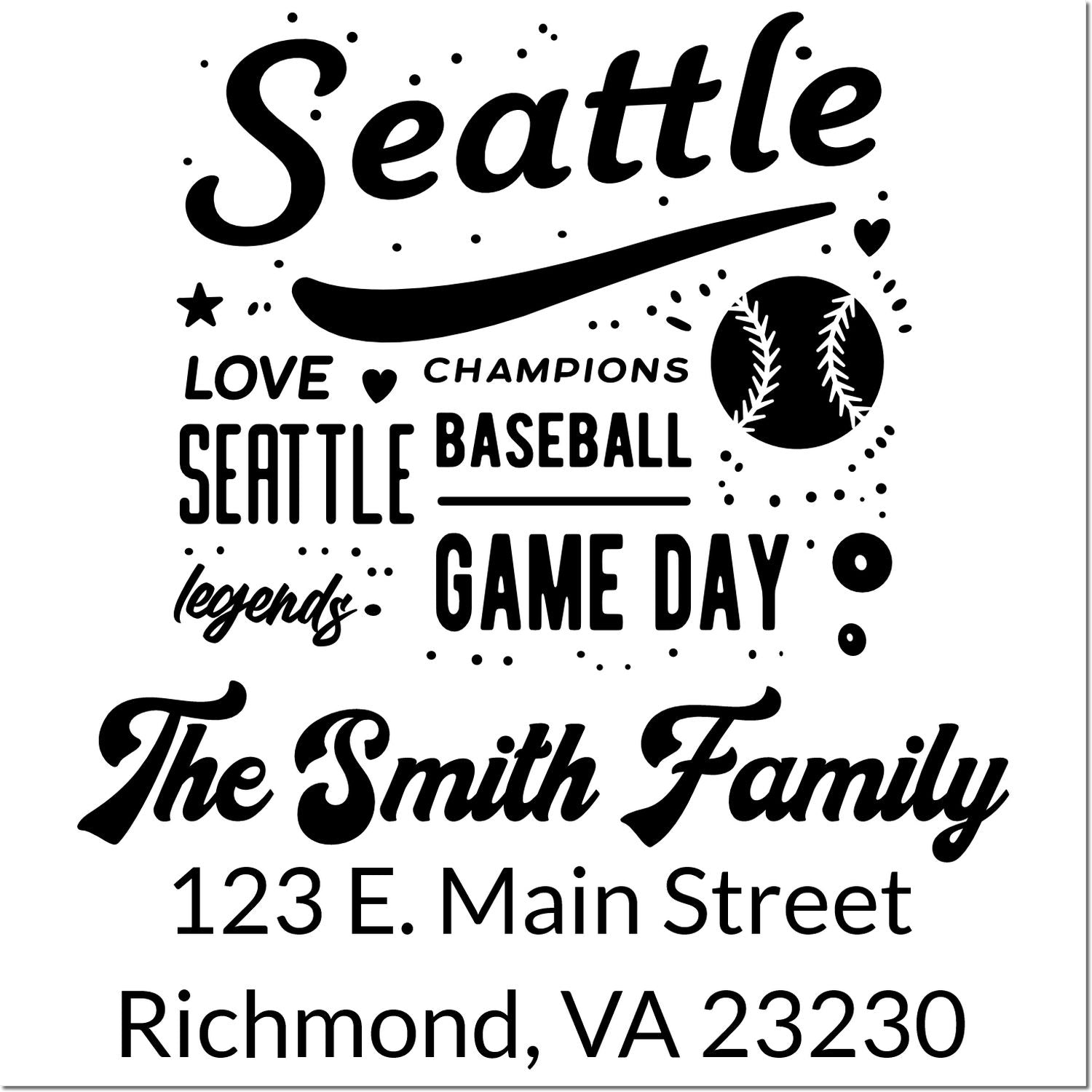 Custom Seattle baseball family rubber stamp with name, address, and game day design for personalized mailings.