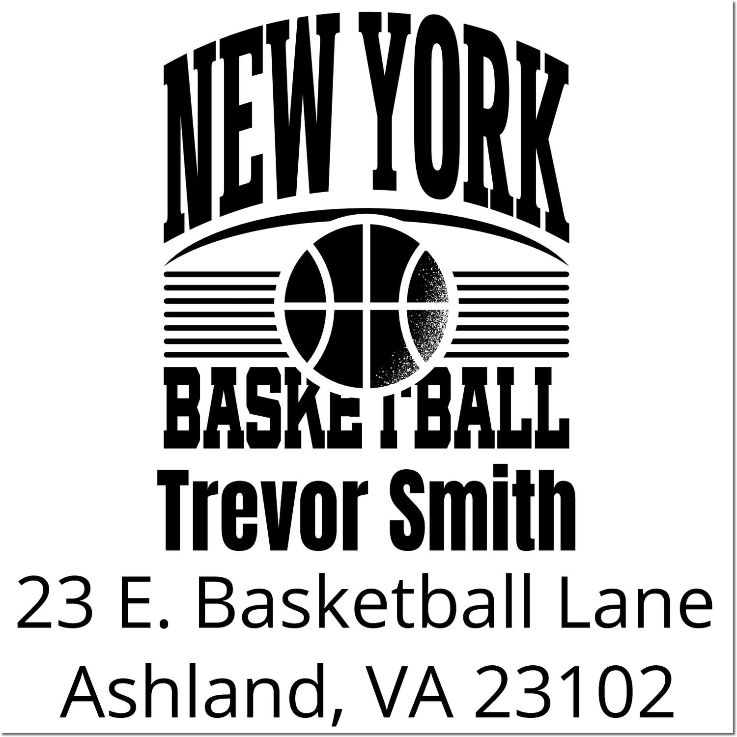 Custom New York basketball return address rubber stamp for Trevor Smith, 23 E. Basketball Lane, Ashland, VA 23102
