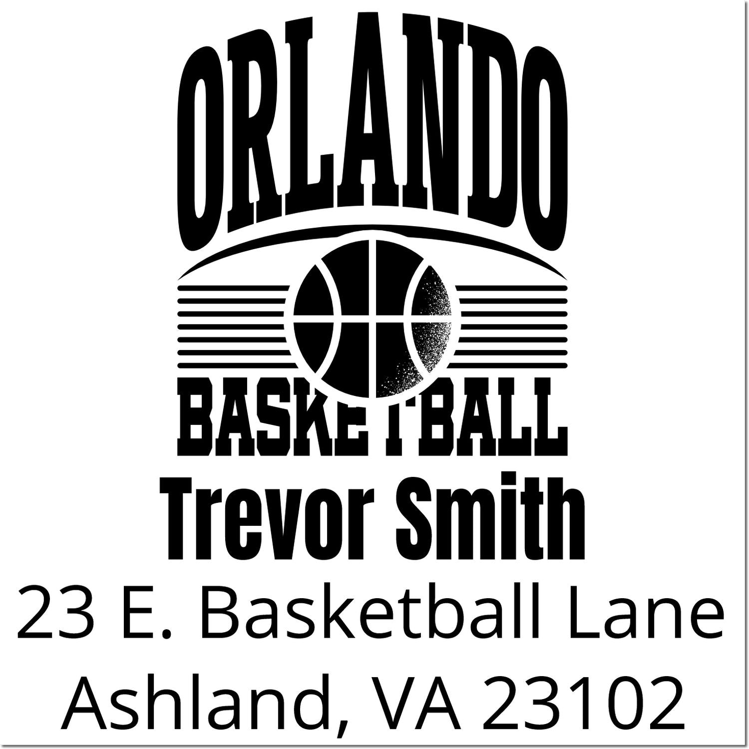 Personalized Orlando basketball rubber stamp for Trevor Smith, 23 E. Basketball Lane, Ashland, VA 23102.