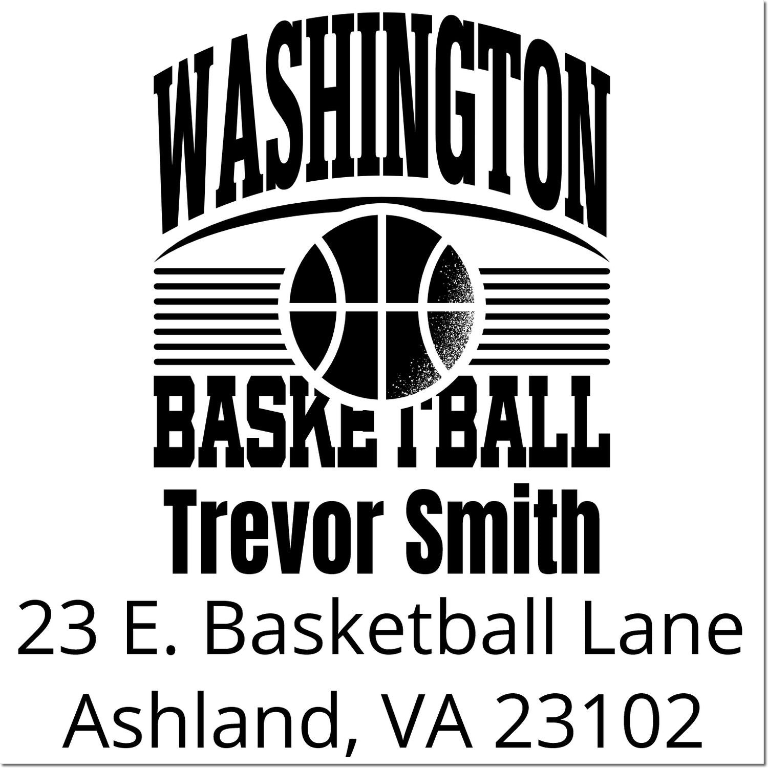 Custom Washington Basketball rubber stamp for Trevor Smith, 23 E. Basketball Lane, Ashland, VA 23102