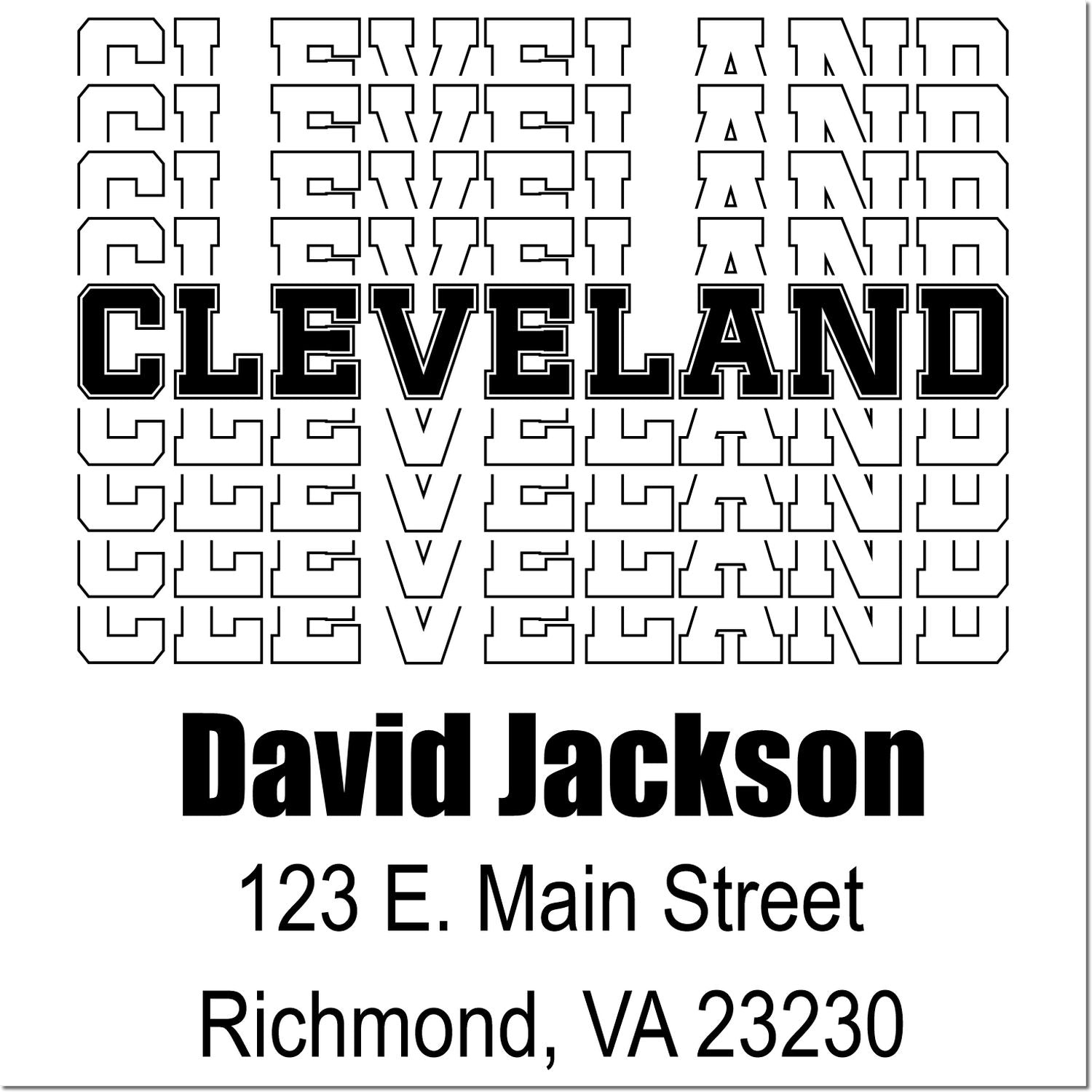 Custom address rubber stamp proof for Cleveland, featuring David Jackson, 123 E. Main Street, Richmond, VA 23230.