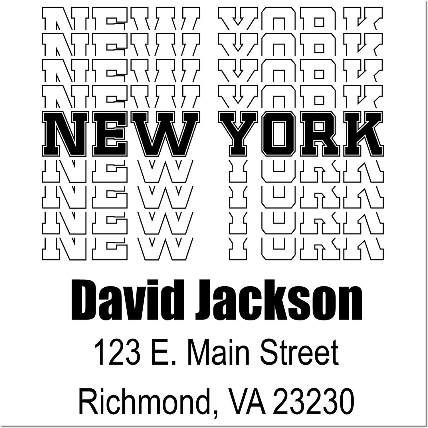 Custom address rubber stamp proof with bold New York text, David Jackson, 123 E. Main Street, Richmond, VA 23230.