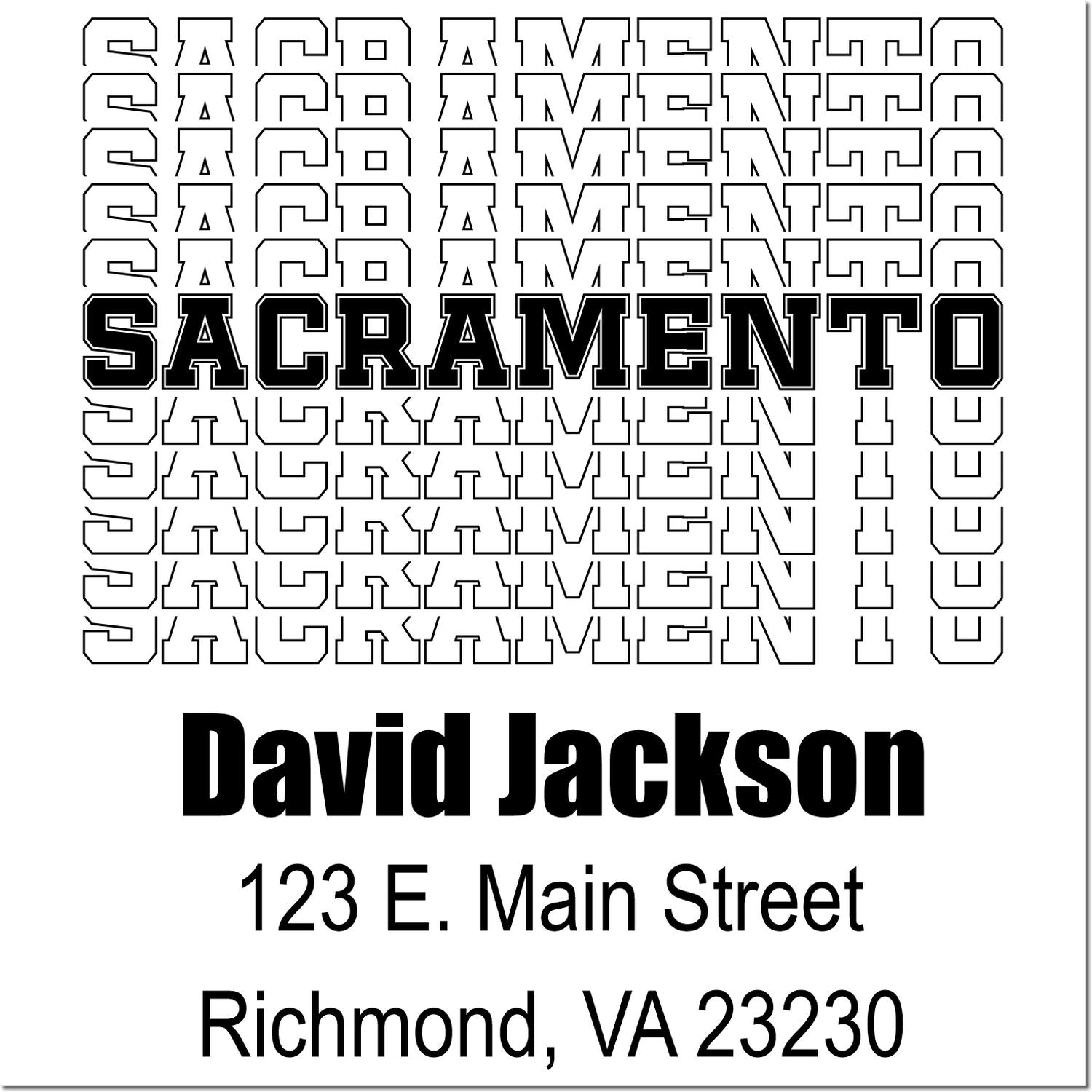 Custom rubber stamp design featuring Sacramento and return address for David Jackson, 123 E. Main Street, Richmond, VA 23230.