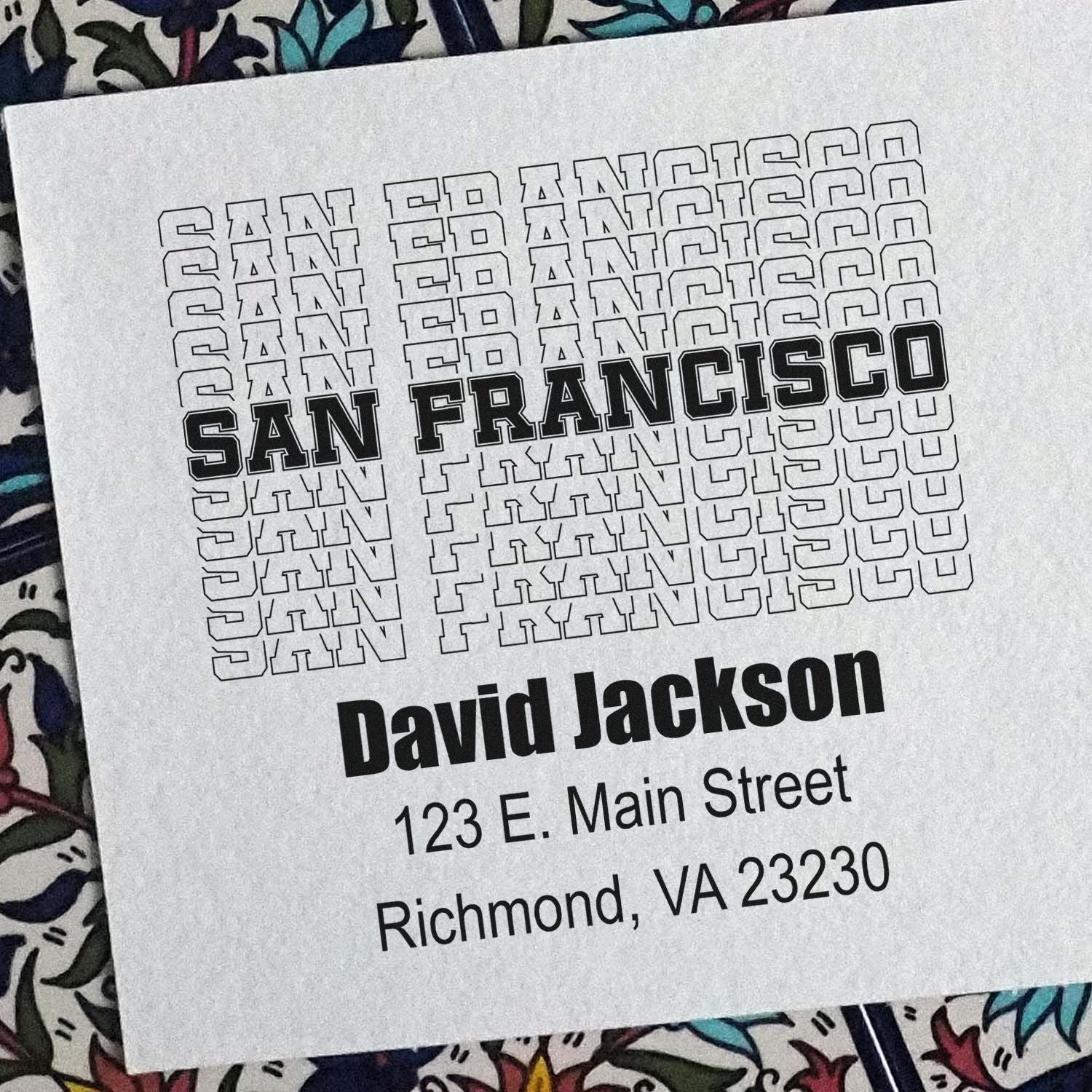Custom rubber stamp proof showing San Francisco pattern with David Jackson name and Richmond, VA address block.