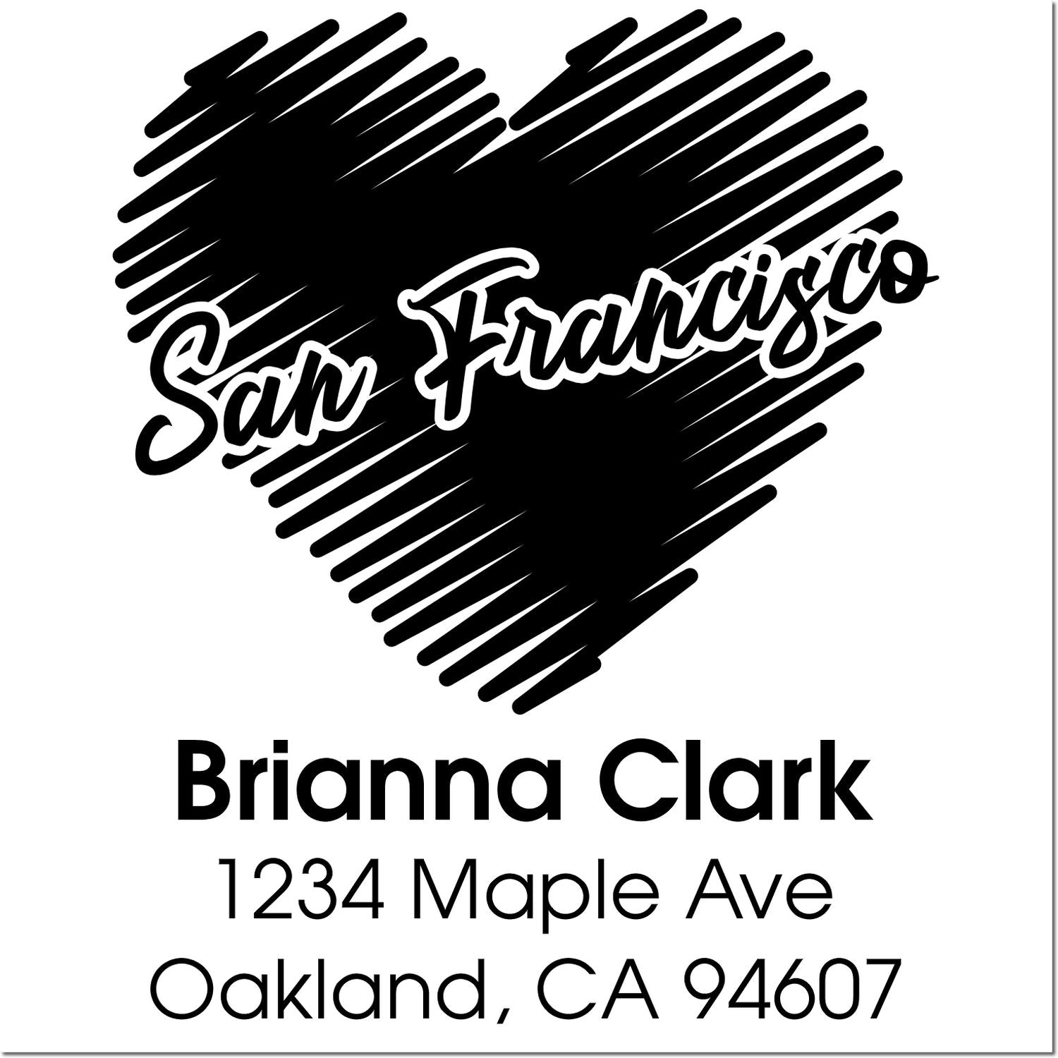 San Francisco heart custom rubber stamp with Brianna Clark return address, 1234 Maple Ave, Oakland, CA 94607