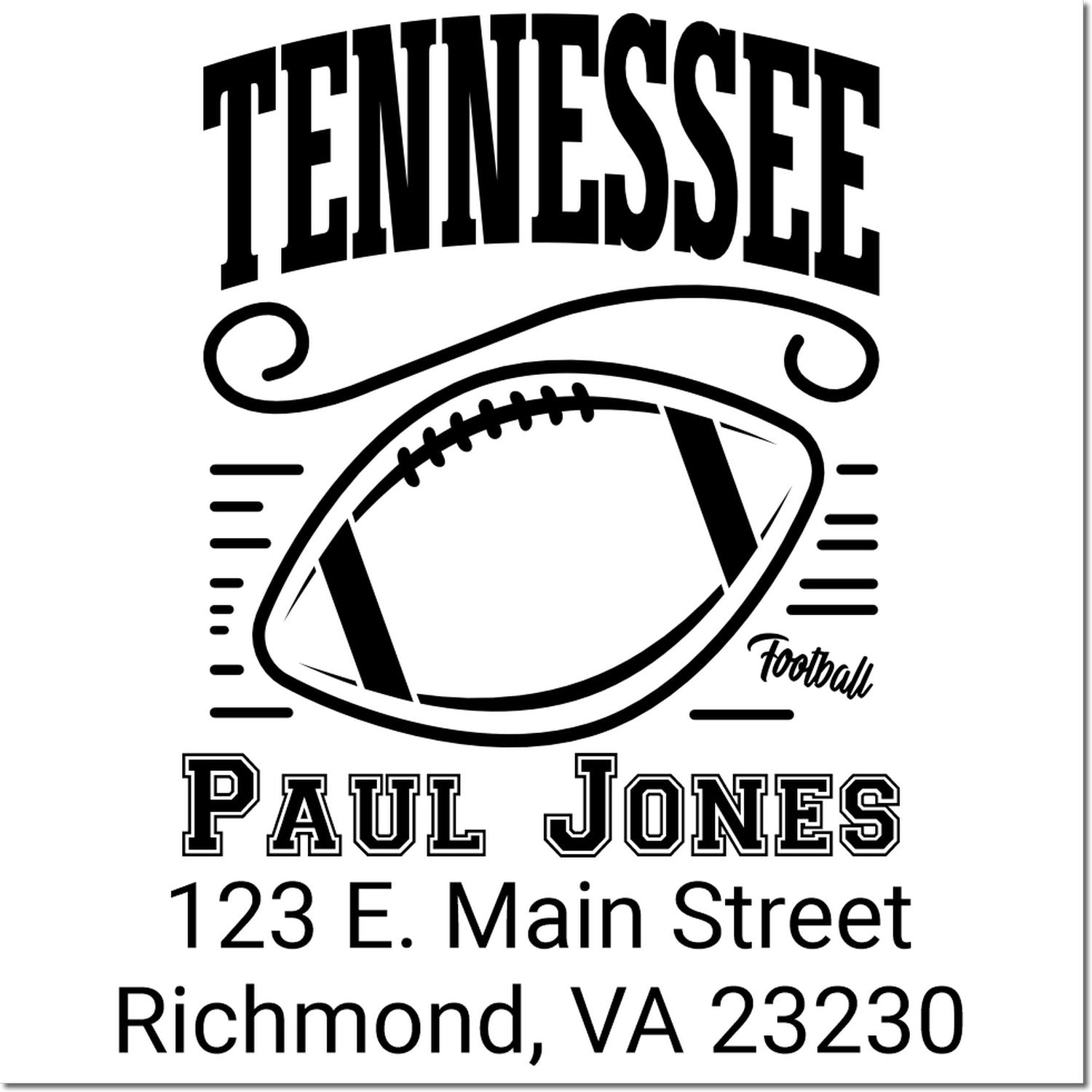 Tennessee football personalized address rubber stamp for Paul Jones, 123 E. Main Street, Richmond, VA 23230.