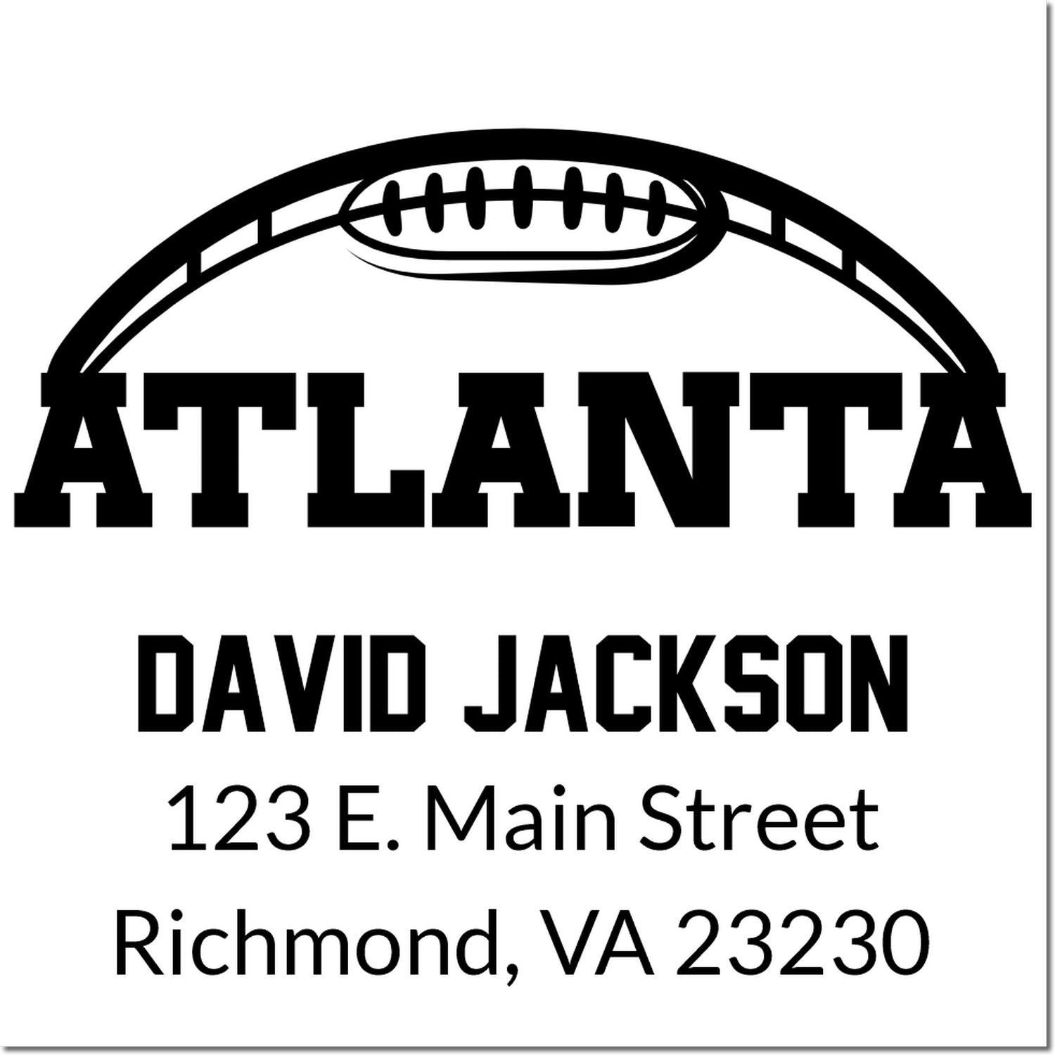 Atlanta football custom address rubber stamp for David Jackson, 123 E. Main Street, Richmond, VA 23230.