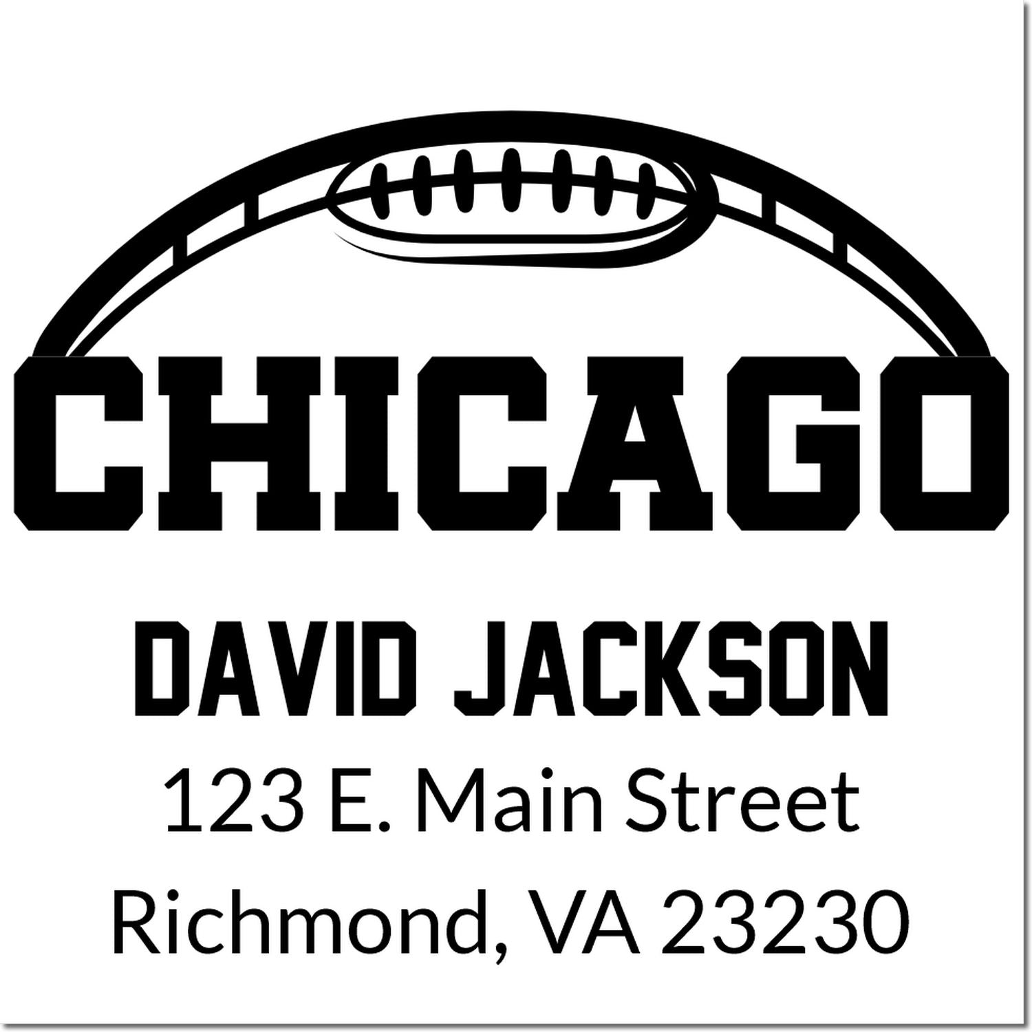 Custom Chicago football return address rubber stamp for David Jackson, 123 E. Main Street, Richmond, VA 23230