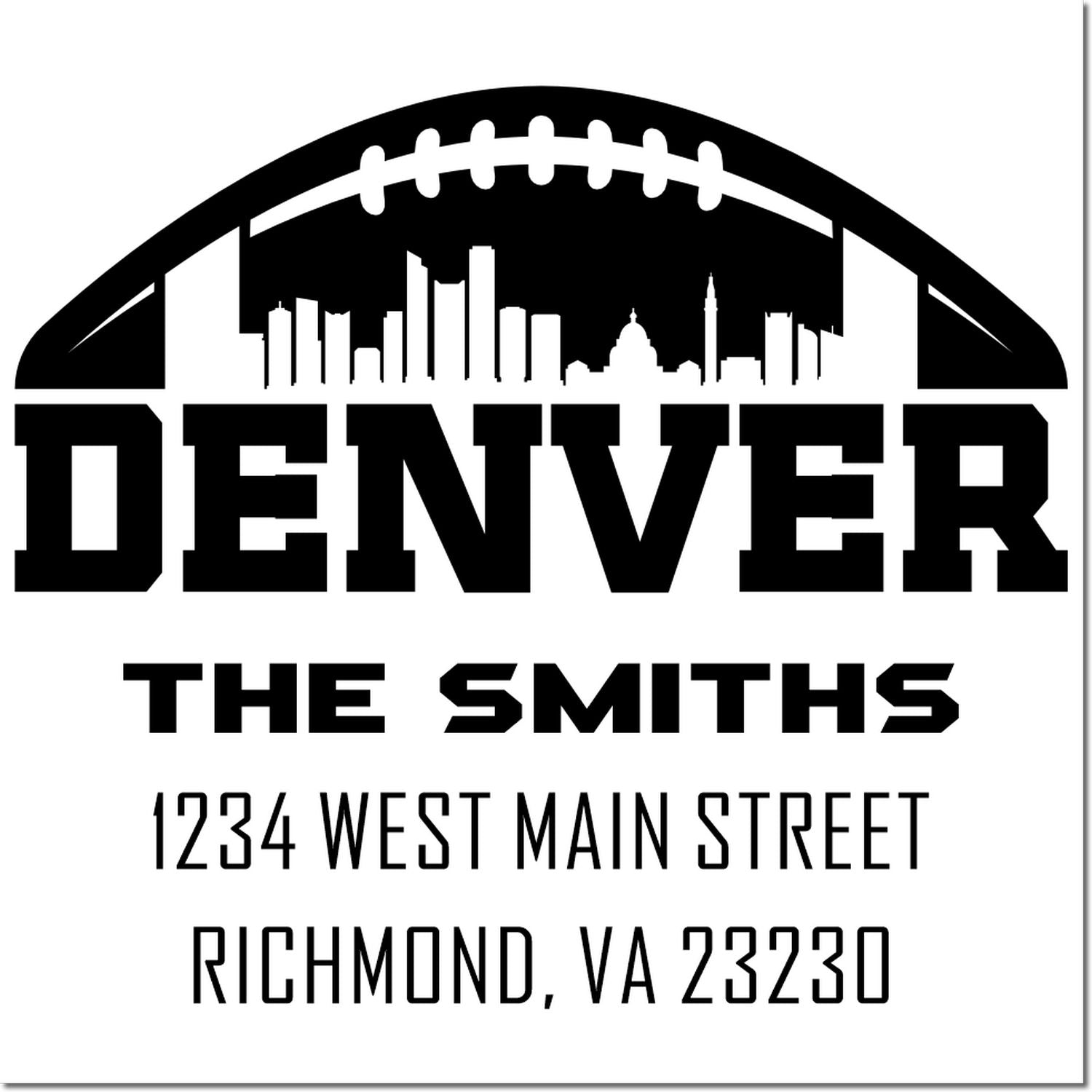 Custom Denver football return address rubber stamp for The Smiths, 1234 West Main Street, Richmond, VA 23230.