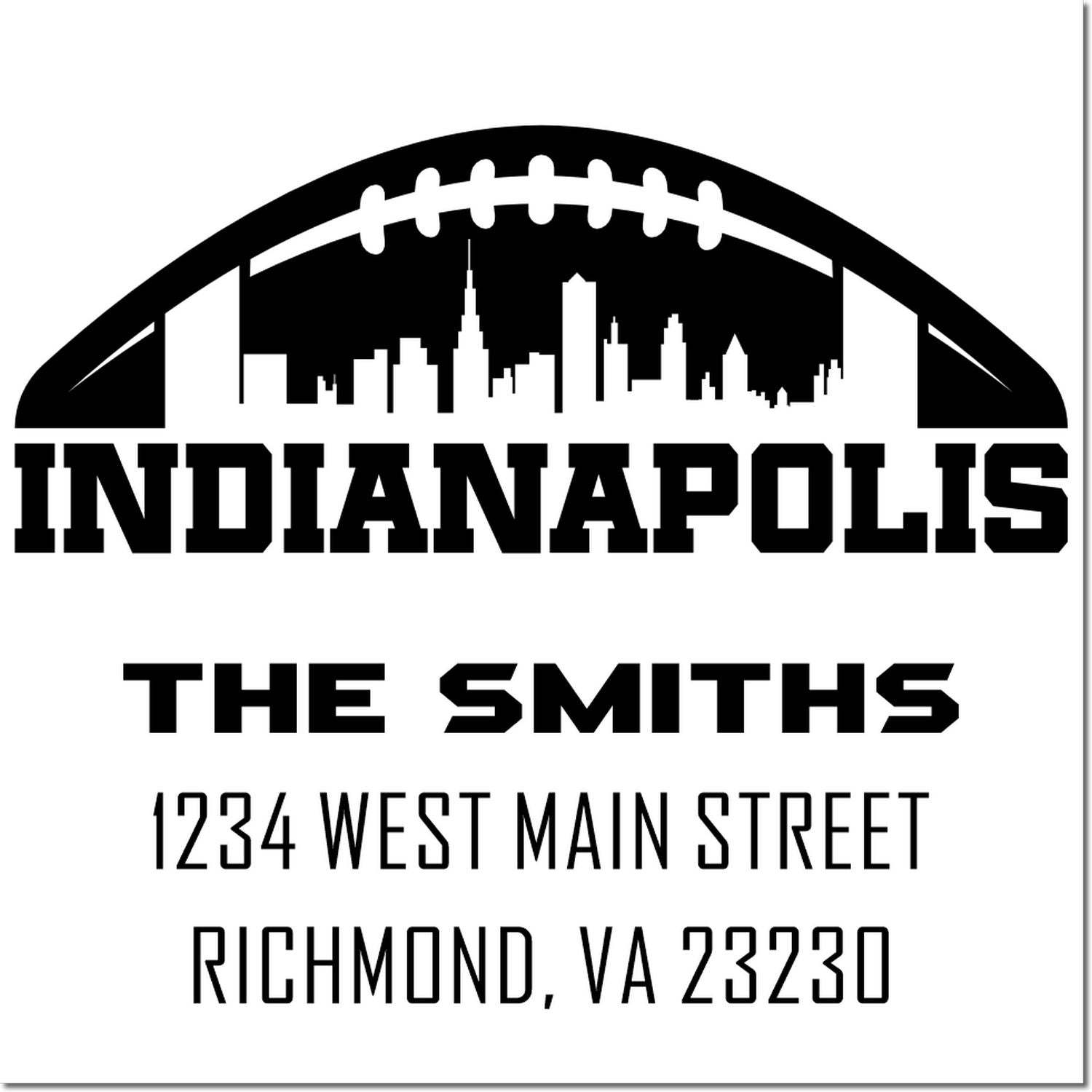 Custom Indianapolis return address rubber stamp for The Smiths with football skyline logo and 1234 West Main Street, Richmond VA 23230