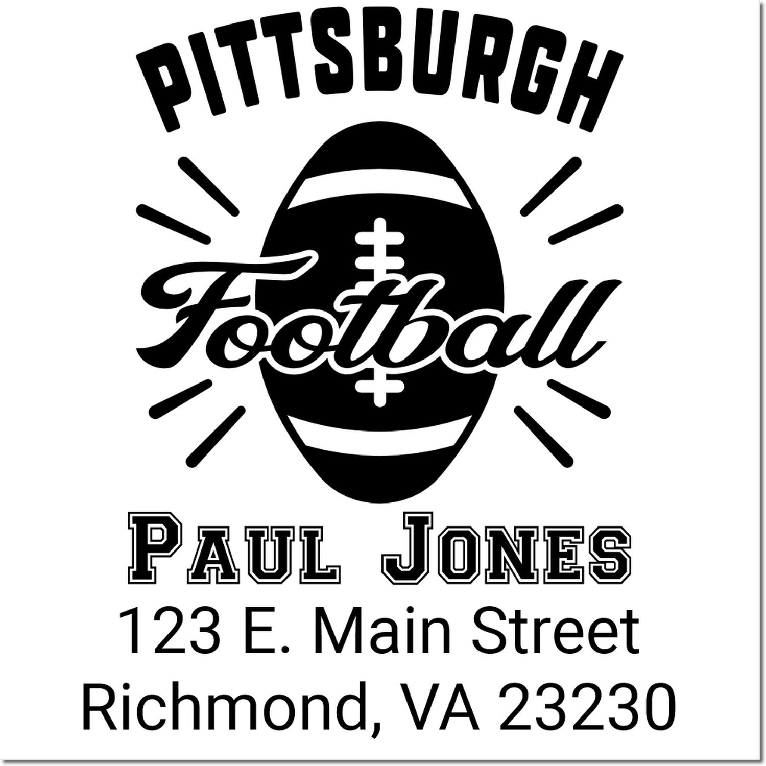 Custom Pittsburgh Football rubber stamp for Paul Jones, 123 E. Main Street, Richmond, VA 23230.