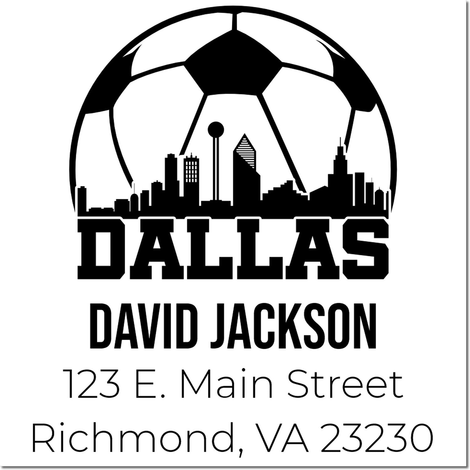 Custom Dallas address rubber stamp with soccer skyline design for David Jackson, 123 E. Main Street, Richmond, VA 23230