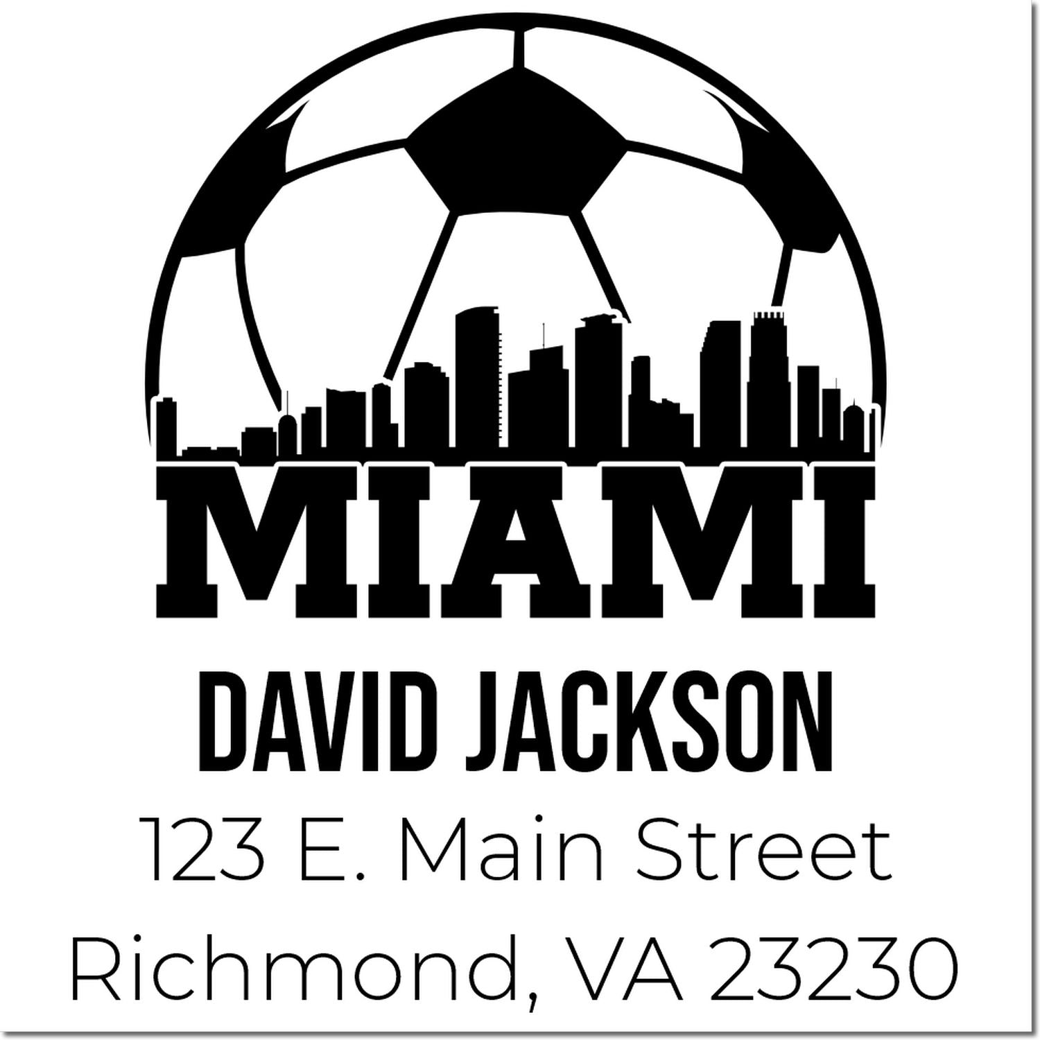 Custom Miami rubber stamp design with soccer ball skyline for David Jackson, 123 E. Main Street, Richmond, VA 23230